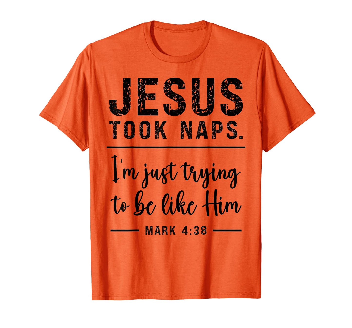 Funny Christian Jesus Took Naps Be Like Christ Sarcastic T-Shirt