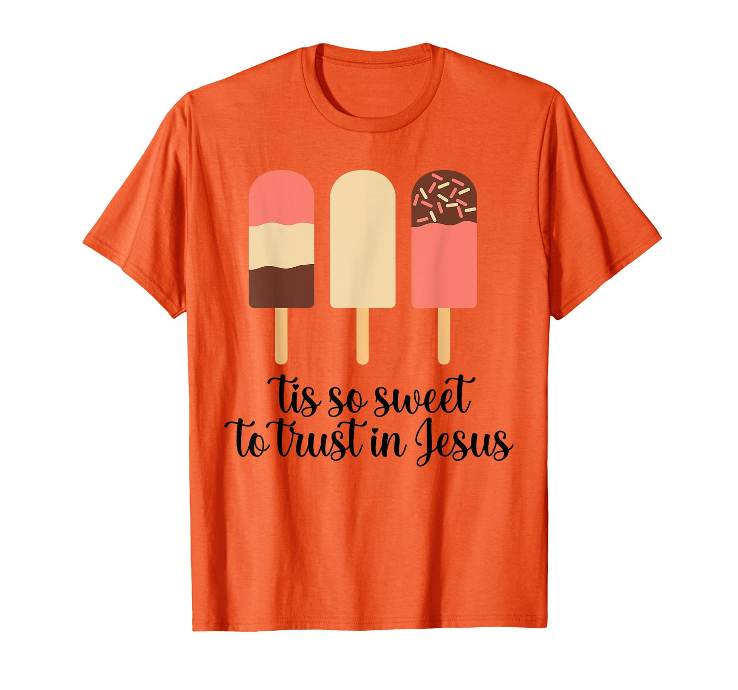 Tis So Sweeet To Trust In Jesus Funny Cream T-Shirt