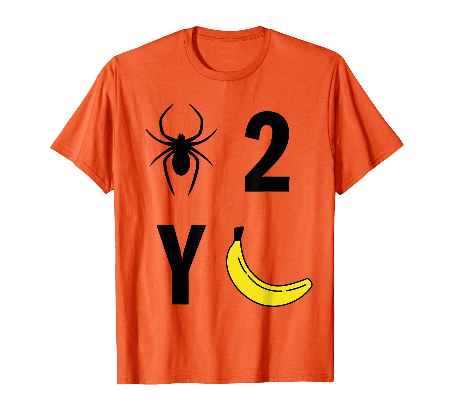 Spider 2Y Banana Funny Trendy Quote Womens Mens T-Shirt