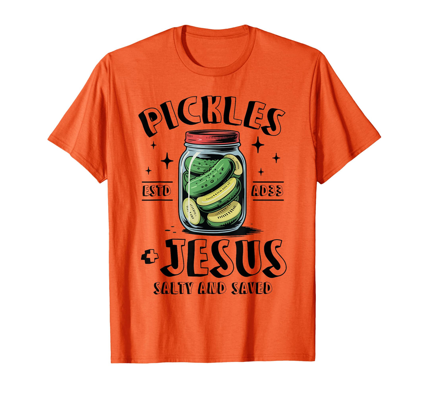 Pickles Jesus Salty And Saved Christian Humor T-Shirt