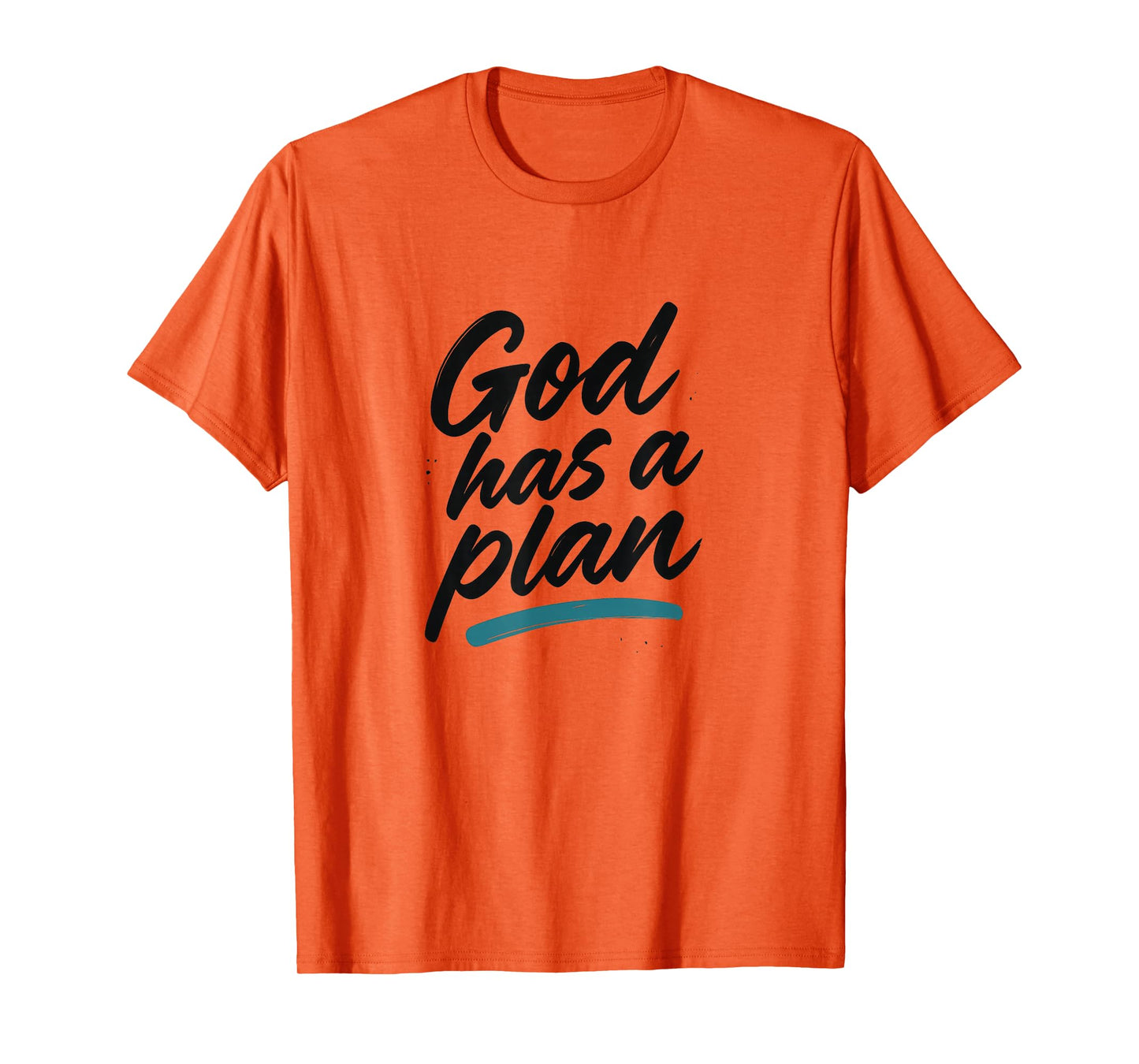 God Has a Plan - Christian Street Style T-Shirt