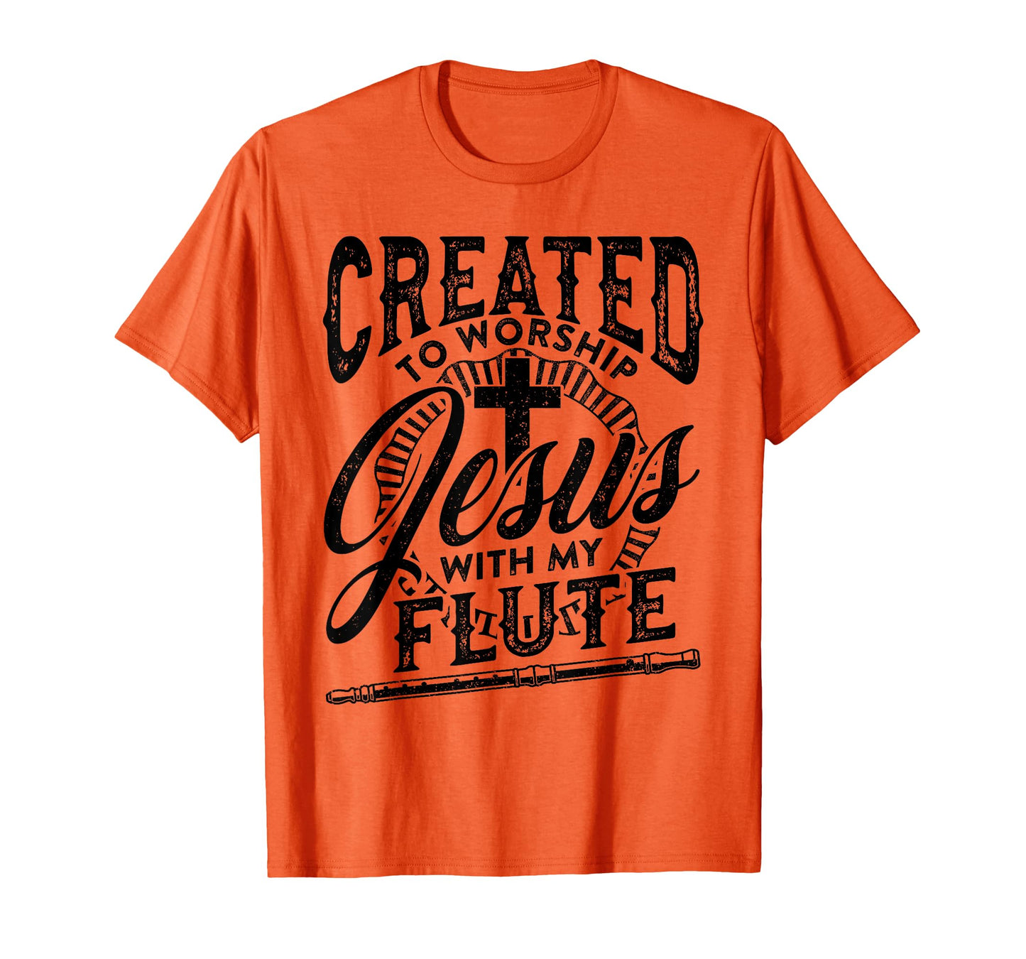 Created To Worship Jesus With My Flute Player Love Music T-Shirt