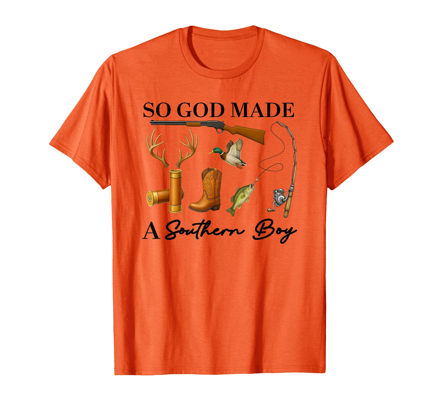 So God Made A Southern Boy, Hunting Ducks Deer Fishing T-Shirt