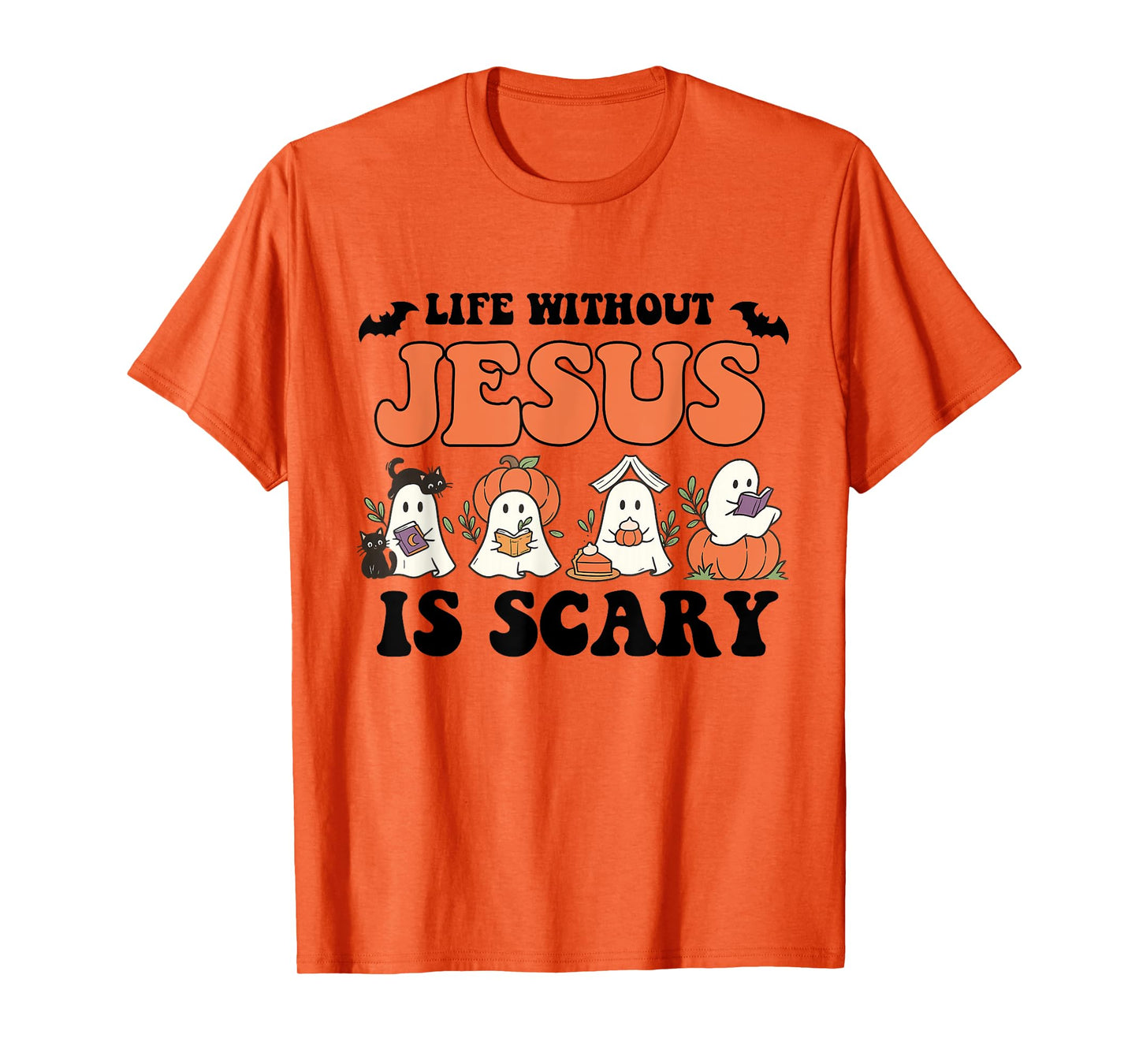 Spooky Life is Scary Without Jesus Christian Halloween T-Shirt