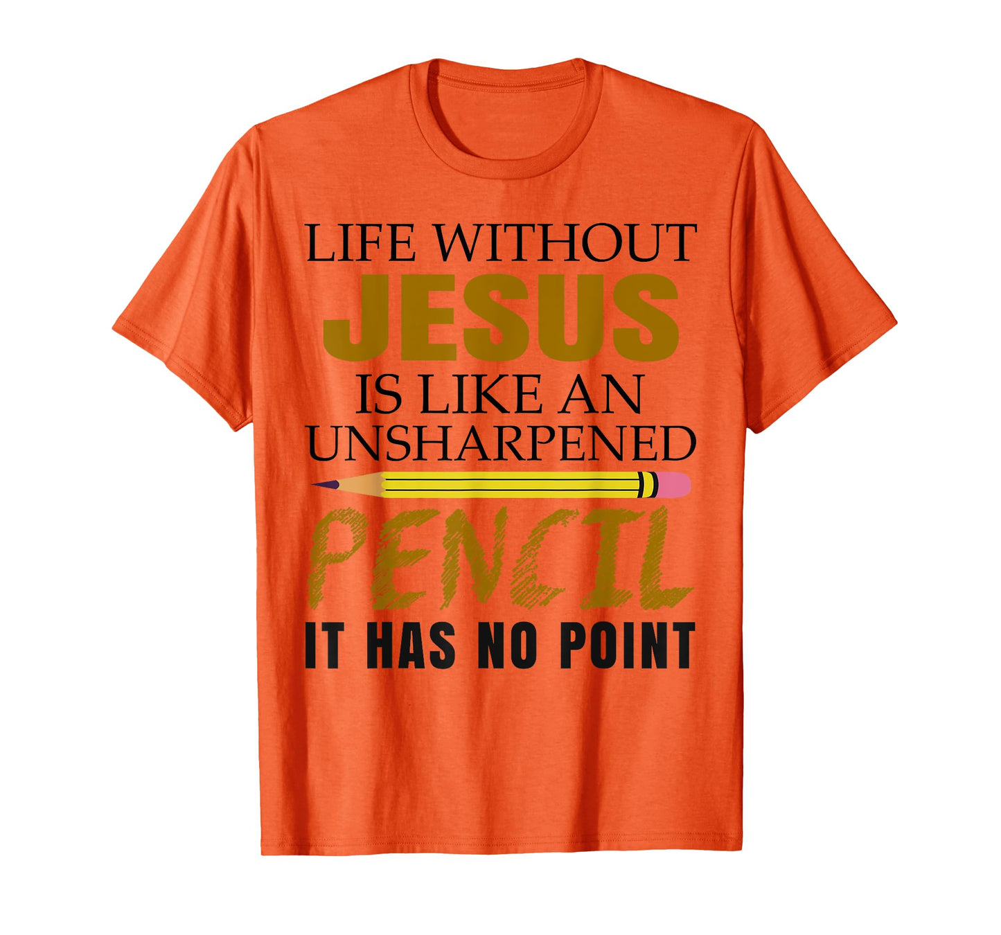 Life Without Jesus Is Like An Christian Cross God Faith Pray T-Shirt