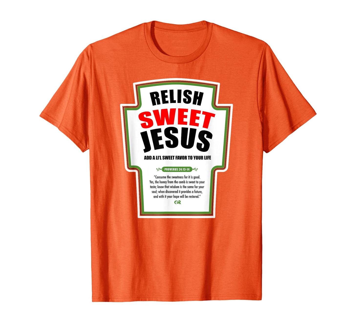 Relish Sweet Jesus Funny Christian Condiments for Christ T-Shirt