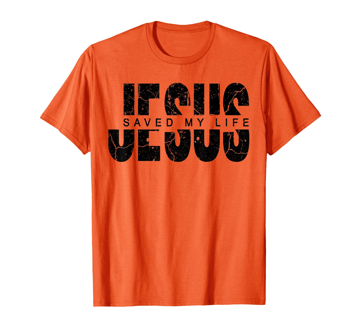 Jesus Saved My Life Christian Cross God Faith Bible Pray T-Shirt