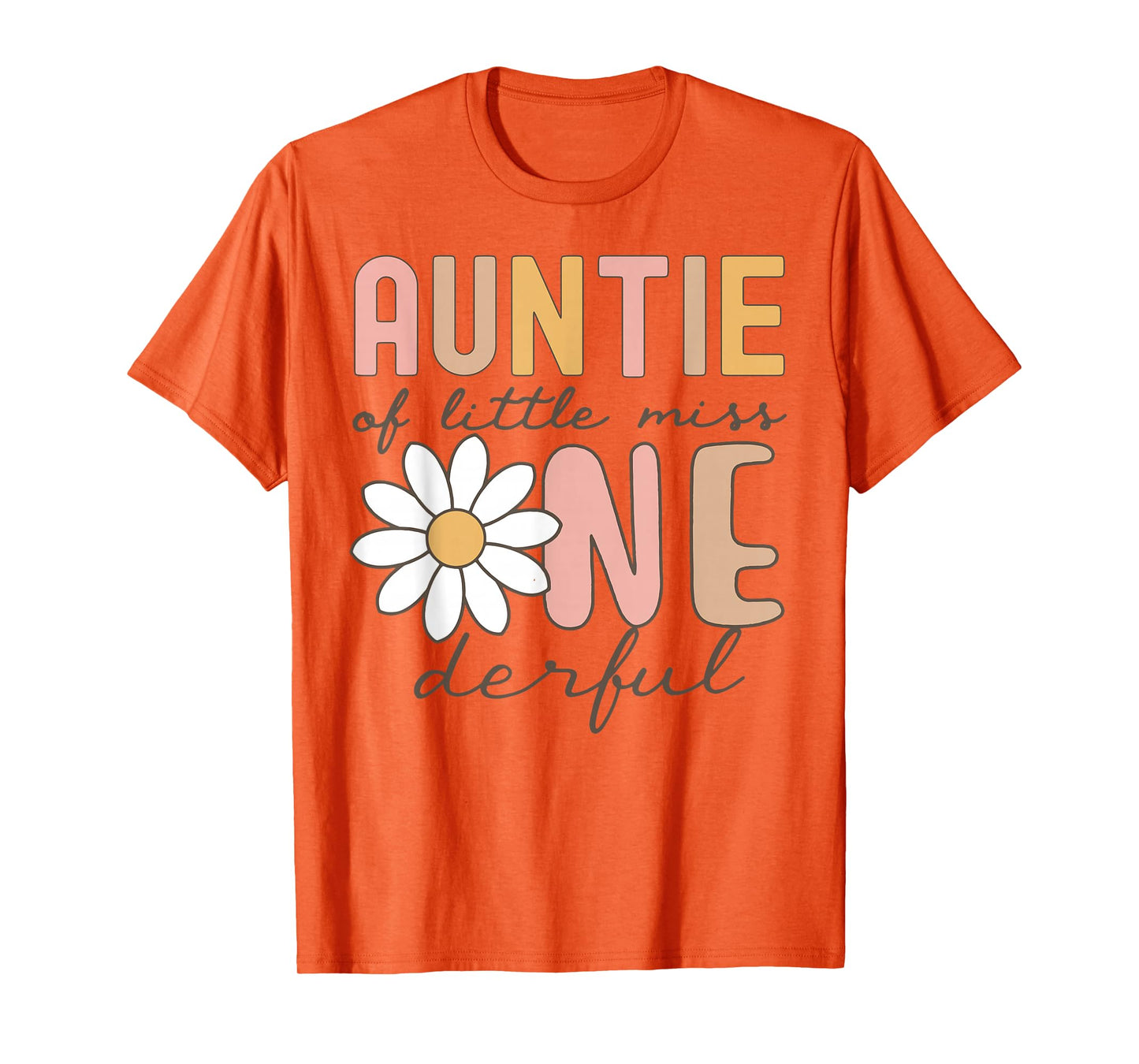 Auntie of Little Miss Onederful First Birthday Daisy Family T-Shirt