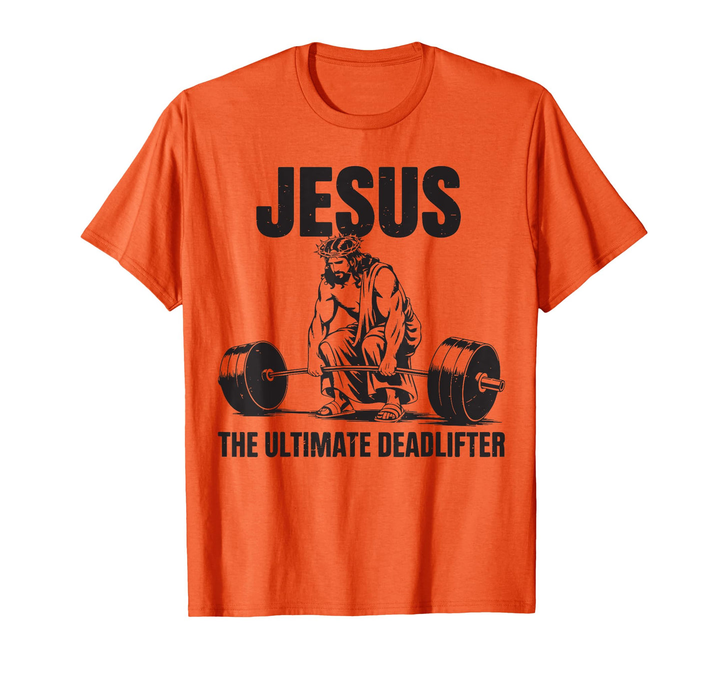 Jesus The Ultimate Deadlifter Deadlifting Christian Gym Mens T-Shirt