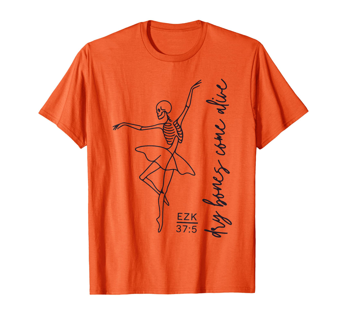 Dancing Skeleton Dry Bones Come Alive Christian Halloween T-Shirt