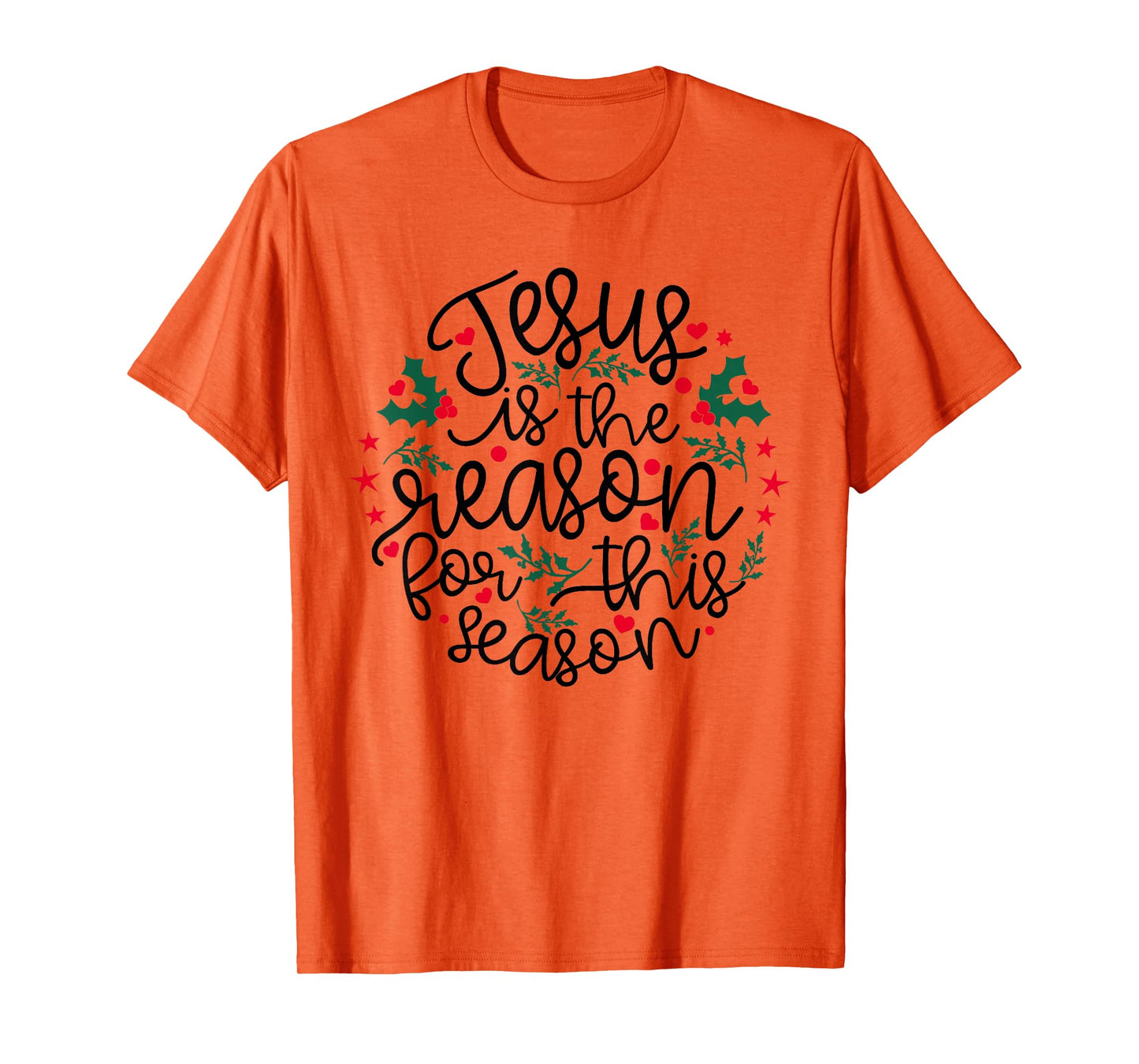 Jesus is The Reason for This Season Christmas Holiday Faith T-Shirt