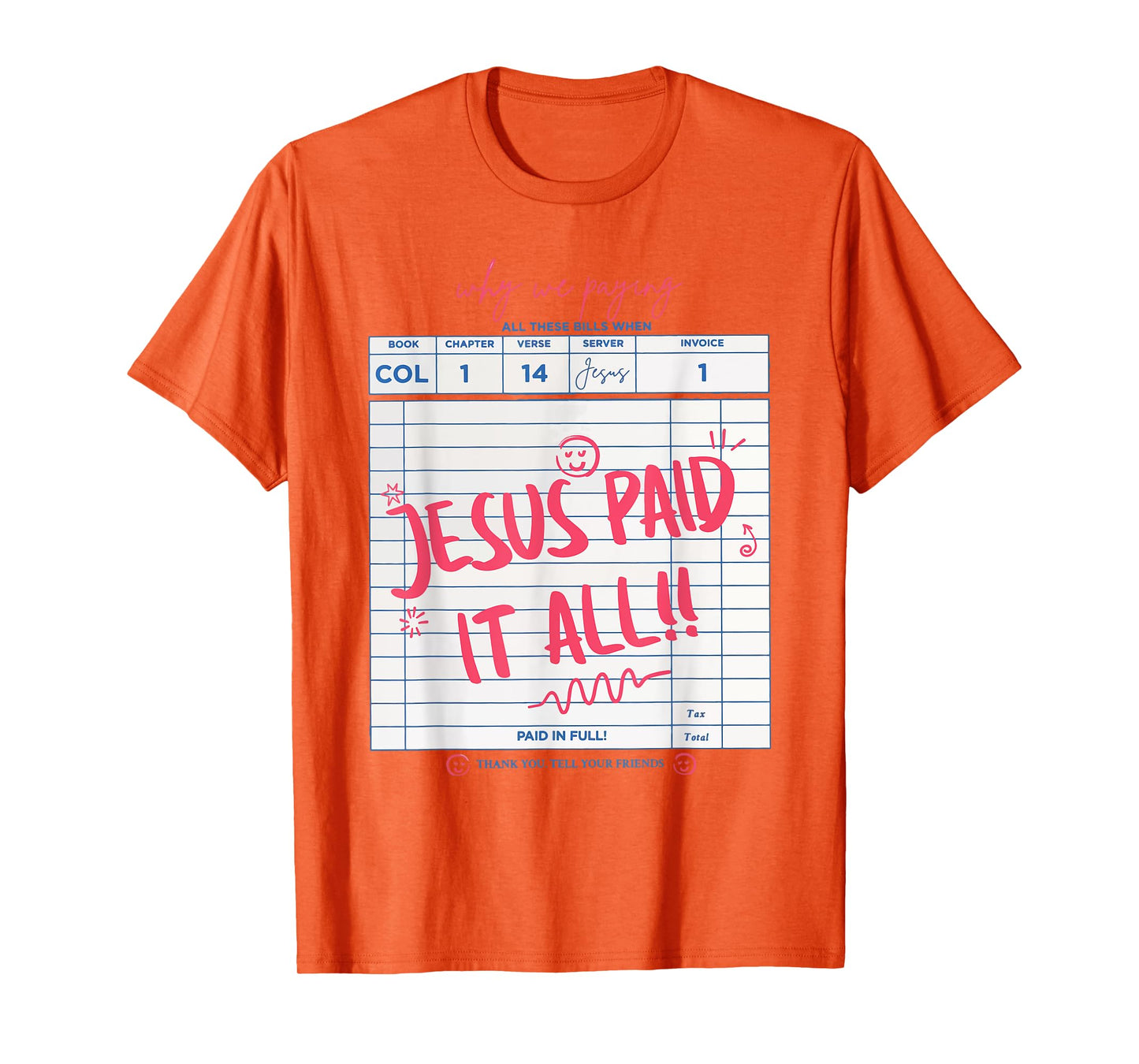 Jesus Paid It All Faith Cross Christian Funny T-Shirt