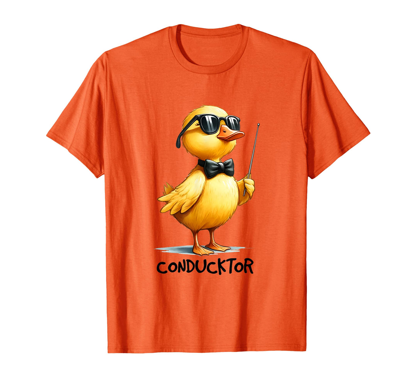 Conductor, Funny Duck Quote T-Shirt