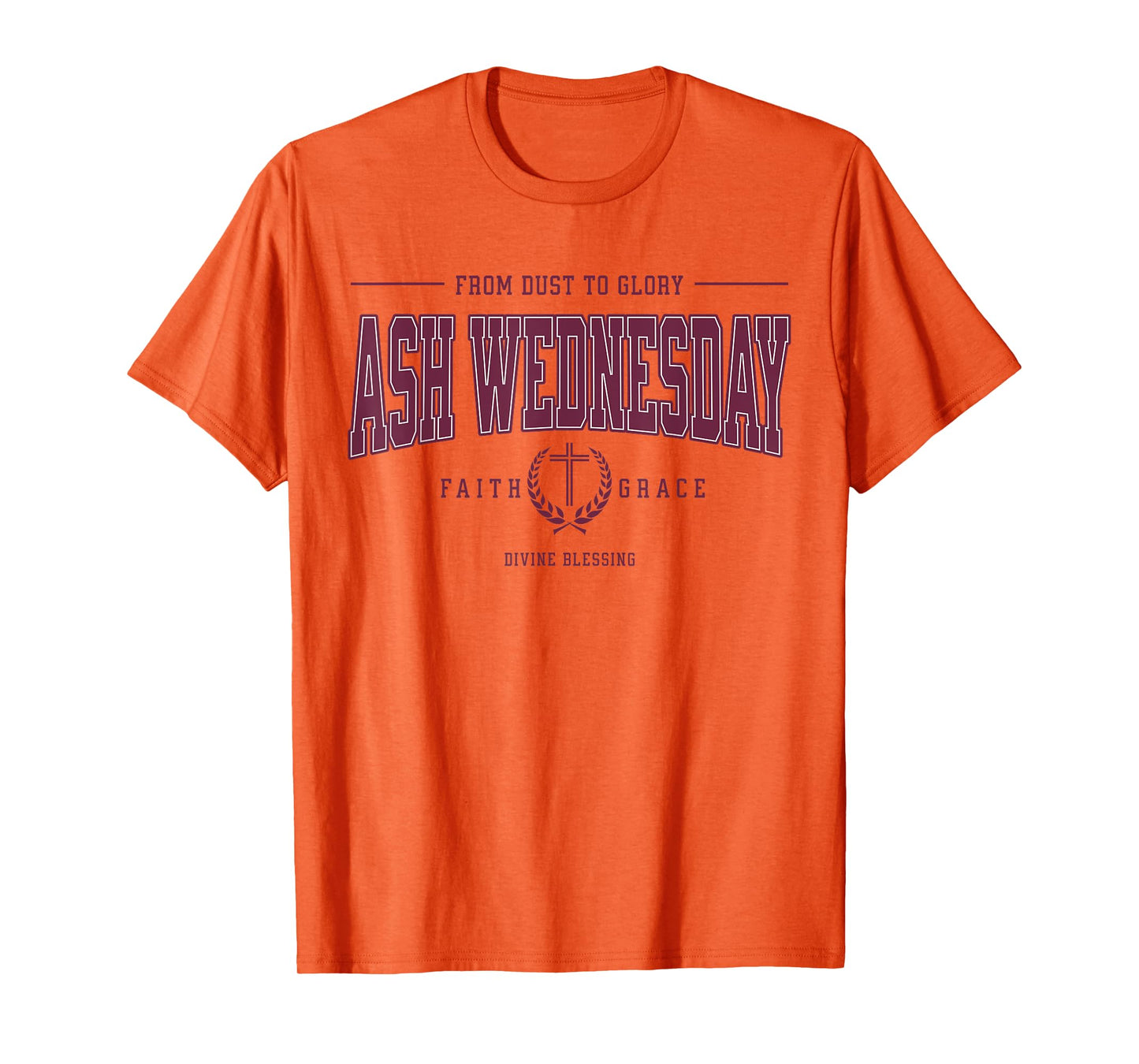 Ash Wednesday Catholic Christian Religious Saying Lent T-Shirt
