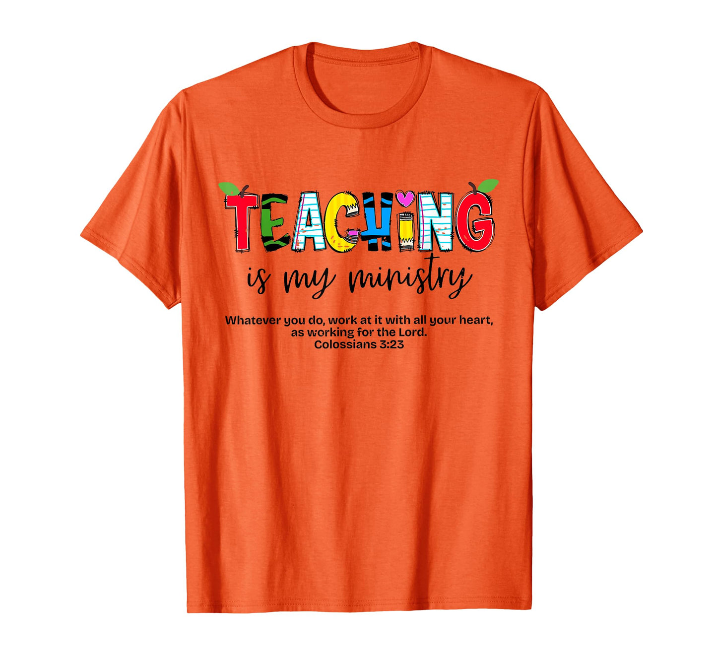 Teaching is My Ministry Teacher Christian Back to School T-Shirt