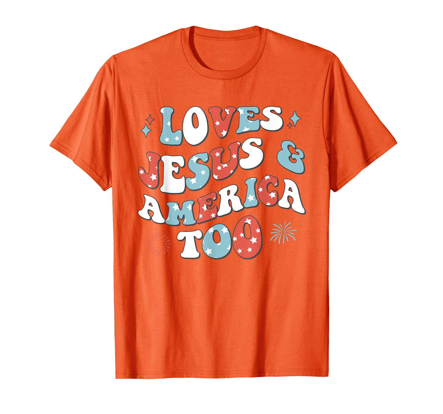 Loves Jesus and America Too Retro 4th of July Cute Christian T-Shirt