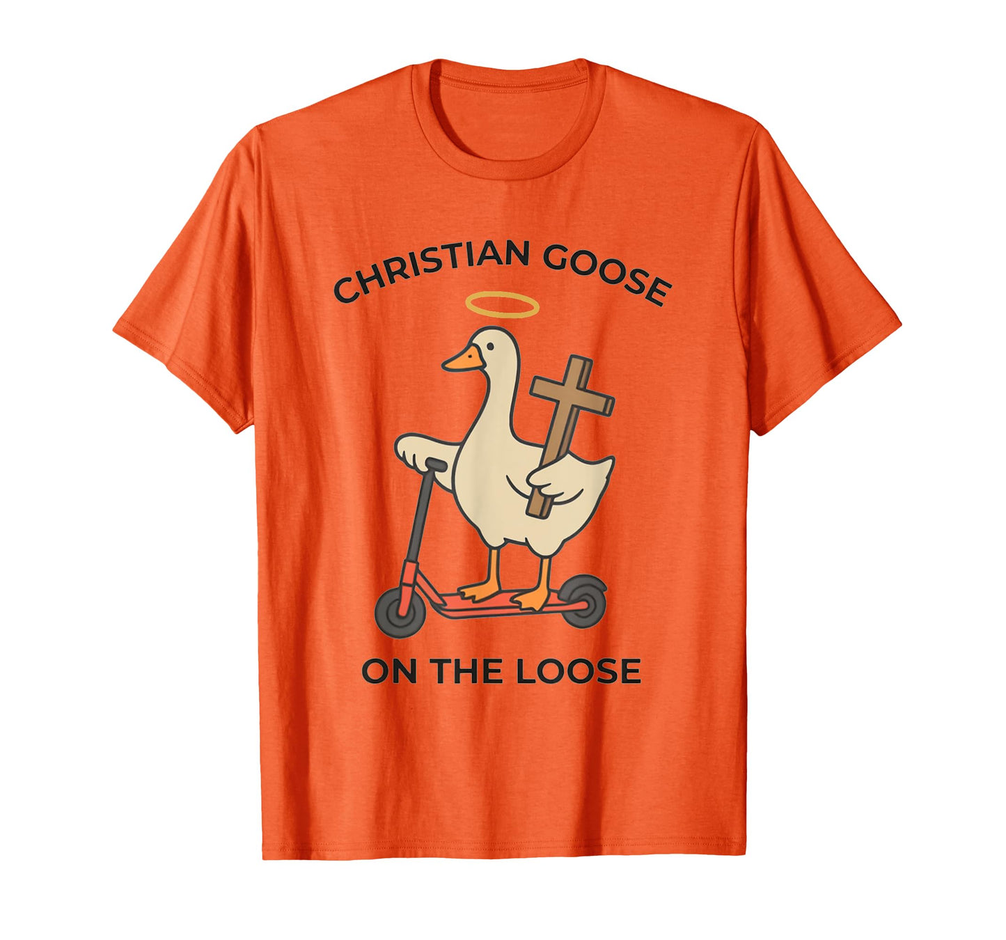 Women Christian Goose on the Loose Funny Christian Religious T-Shirt