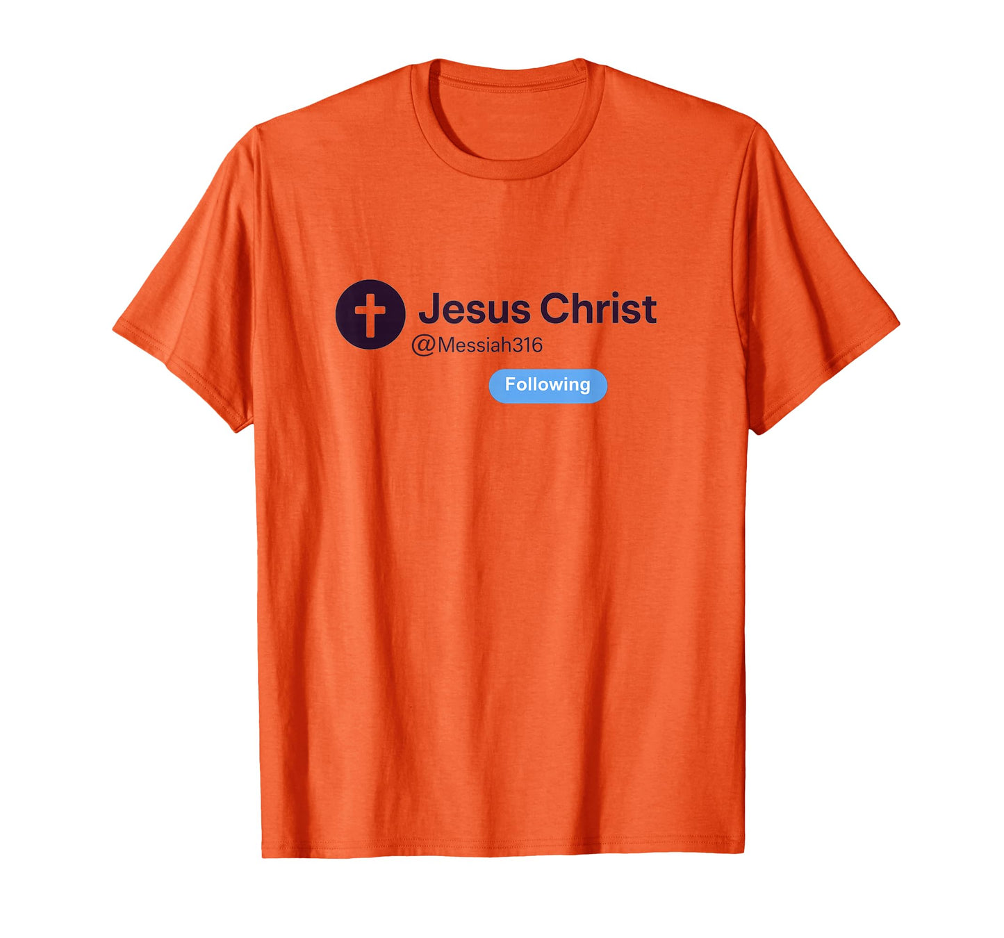 Following Jesus Christ Trending Social Media Design T-Shirt