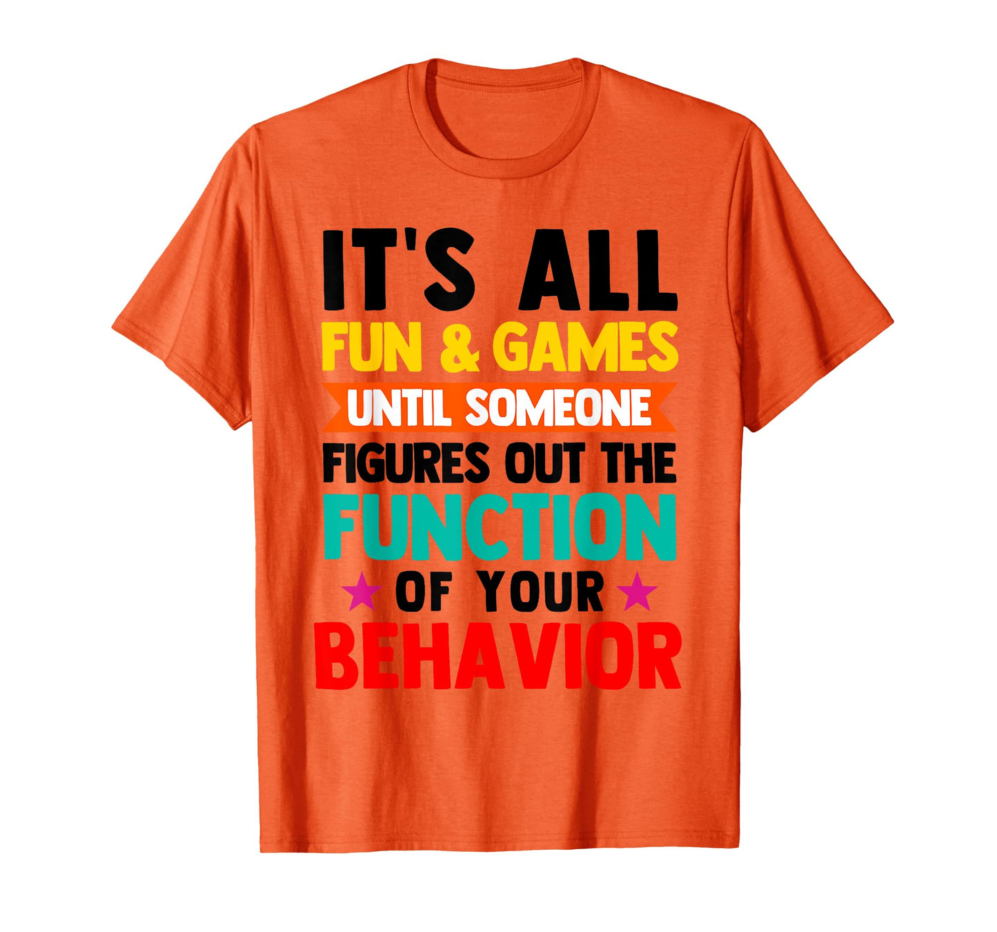 It's All Fun & Games Special Education SPED Teachers T-Shirt