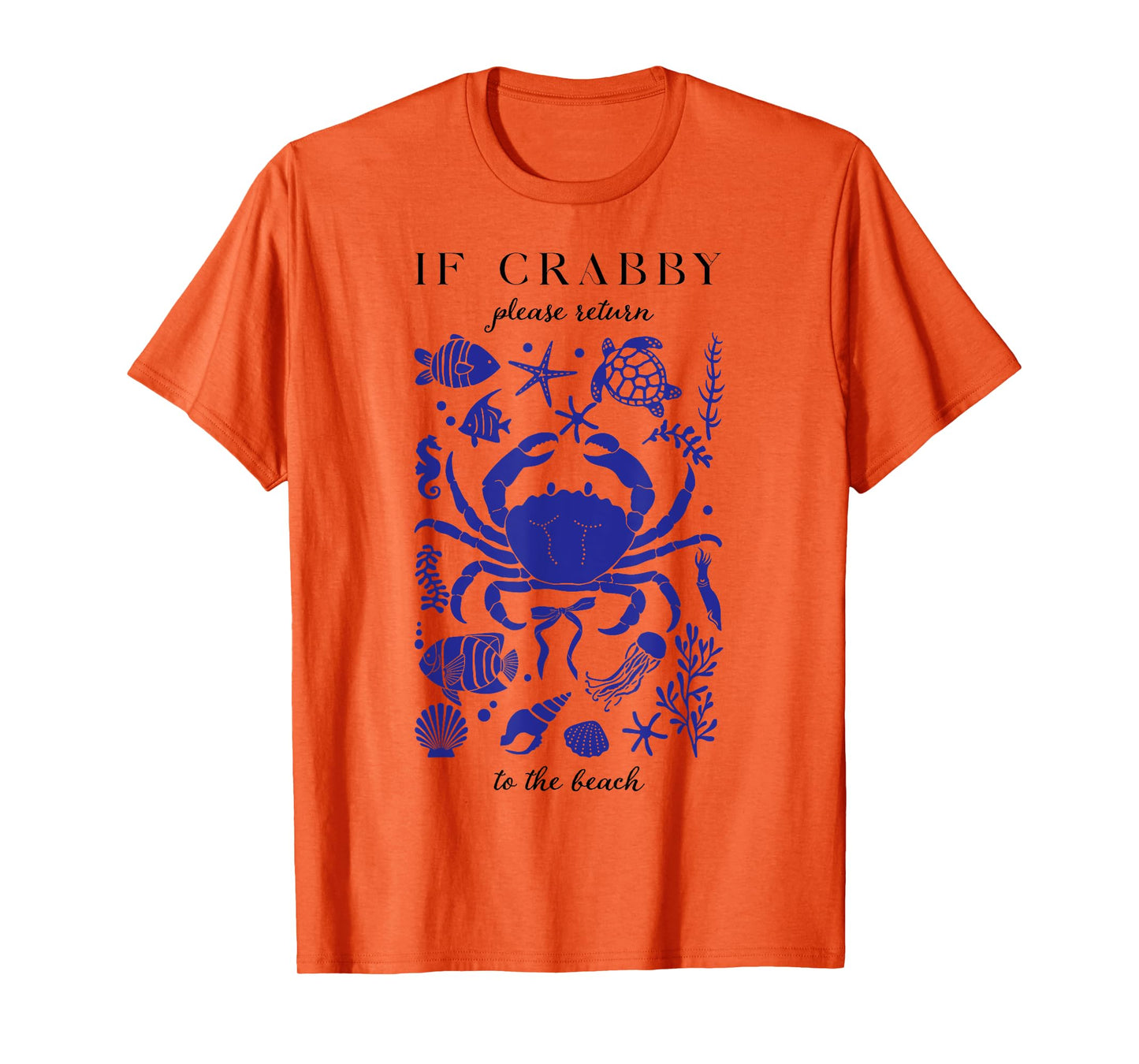If Crabby Please Return To The Beach, Funny Vacation Crabby T-Shirt