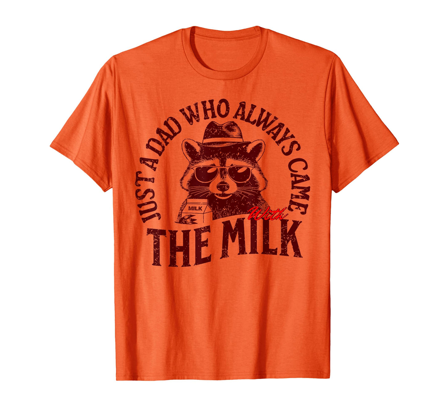 with the milk fathers day T-Shirt