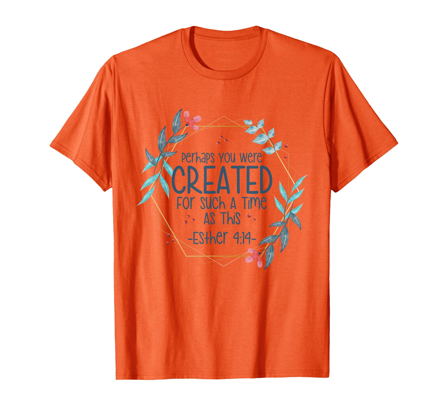 Christian Religious Esther 4 14 T-Shirt
