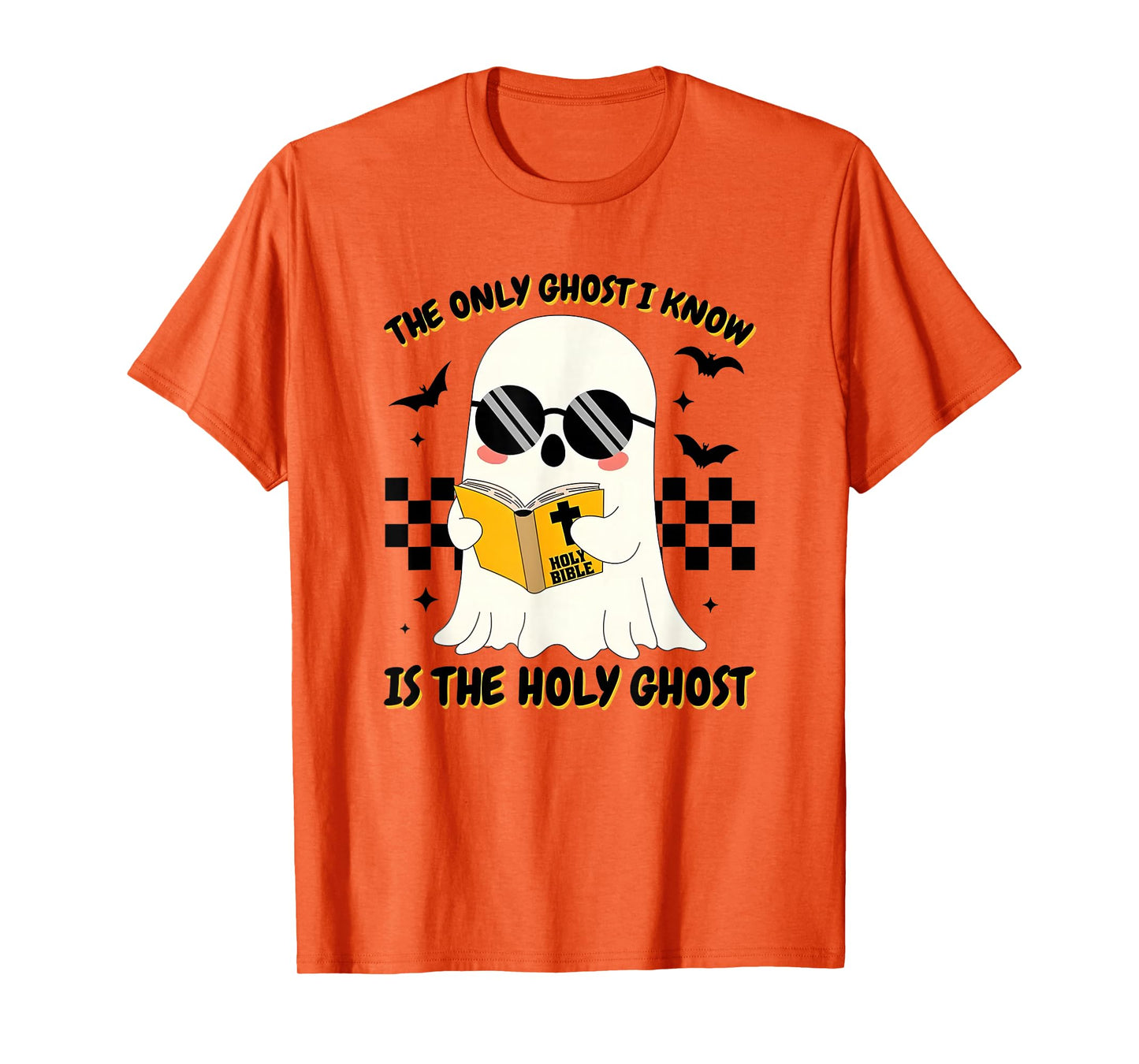 The Only Ghost I Know is The Holy Ghost Faith & Fun Threads T-Shirt