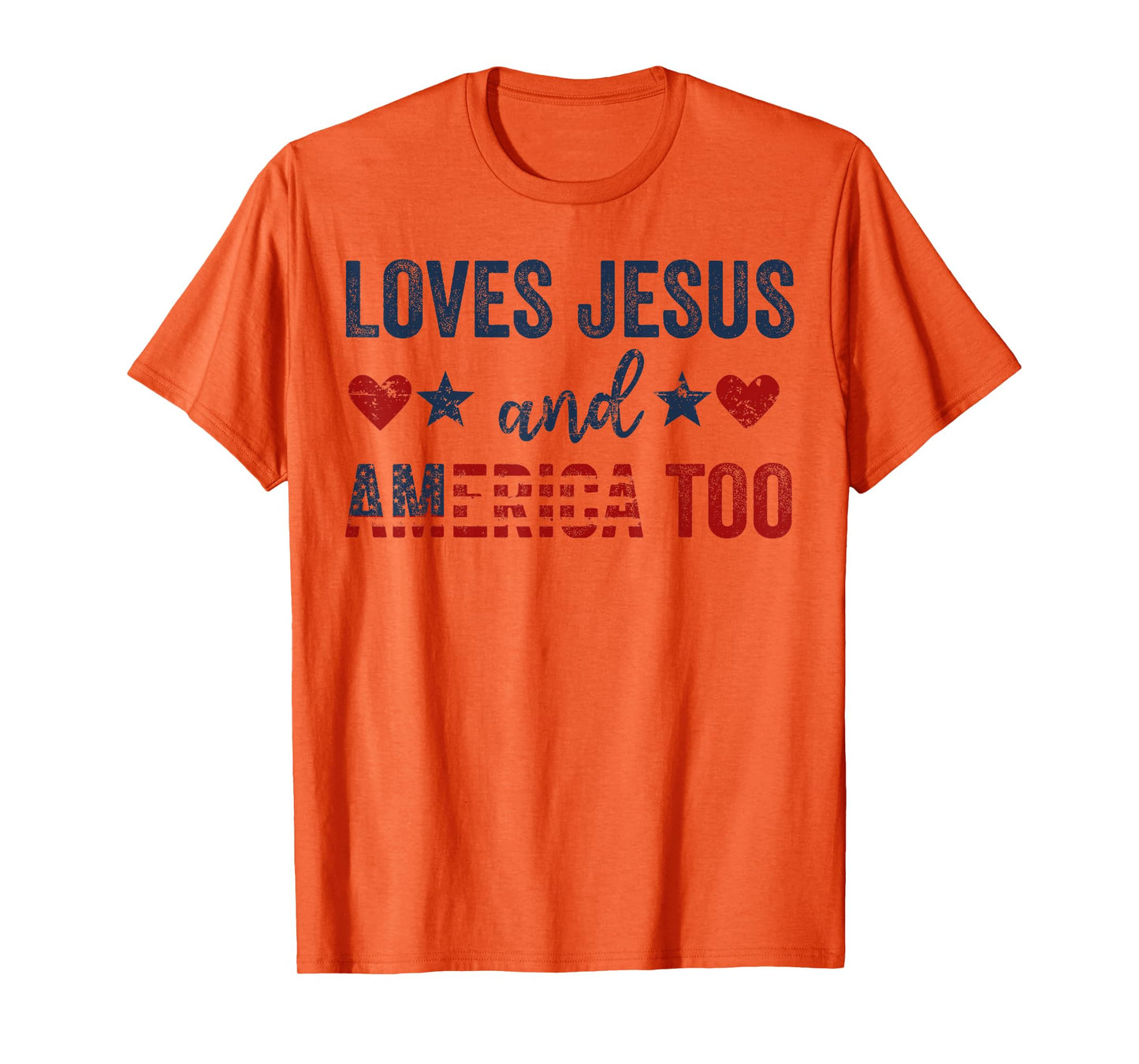 Loves Jesus and America Too God Christian 4th of July T-Shirt