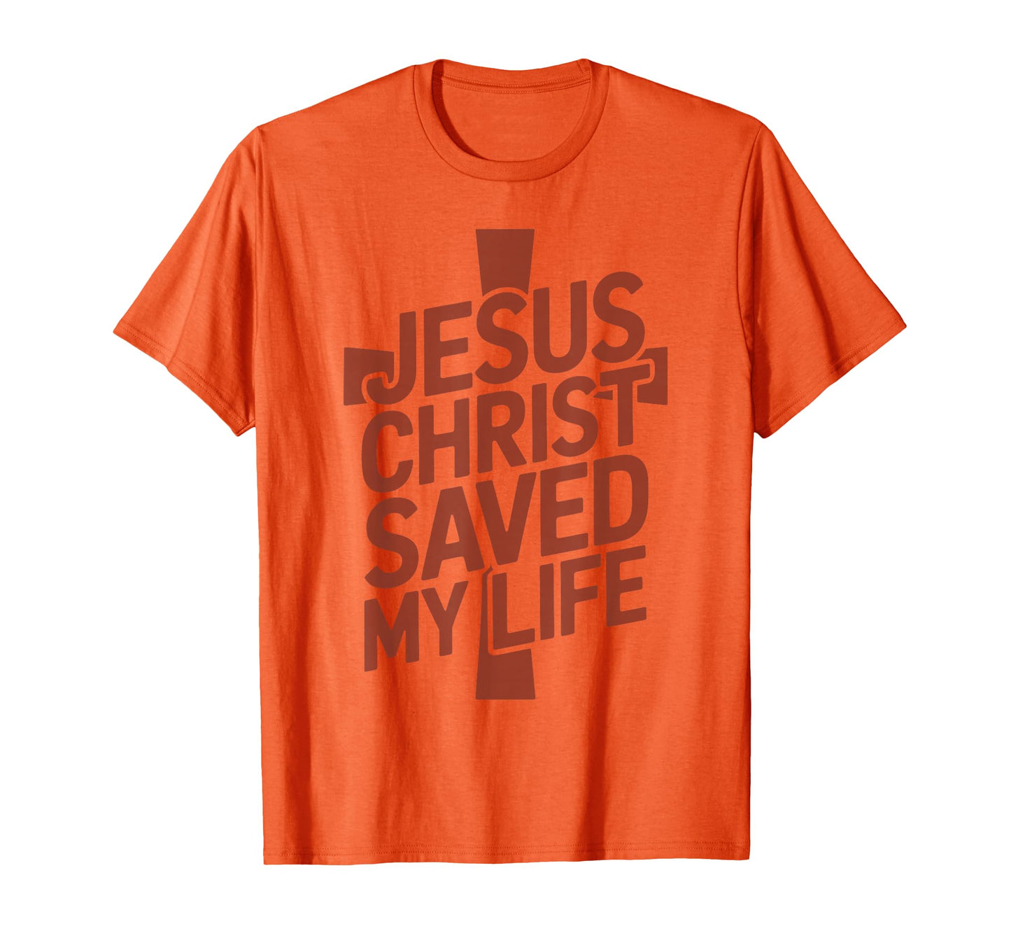 Jesus Christ Saved My Life - Christian T-Shirt
