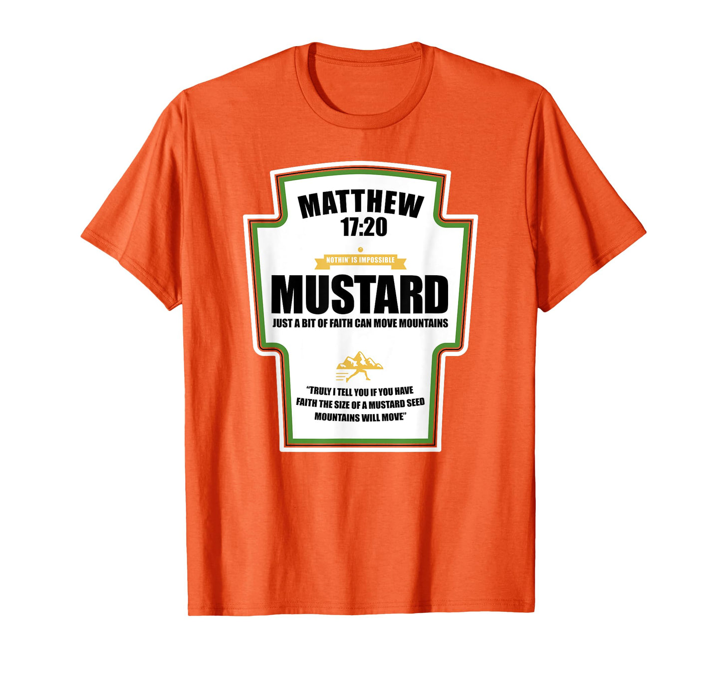 Faith as a Grain of Mustard Christian Parody Fun T-Shirt