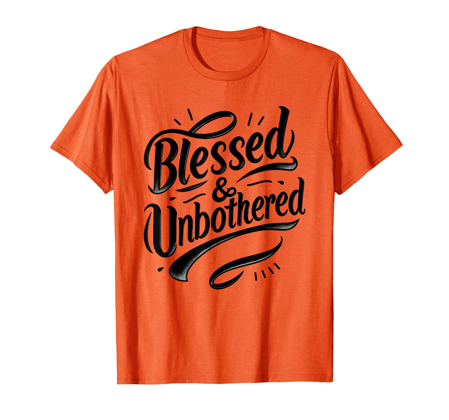 Blessed and Unbothered Strong Confident Catholic Christian T-Shirt