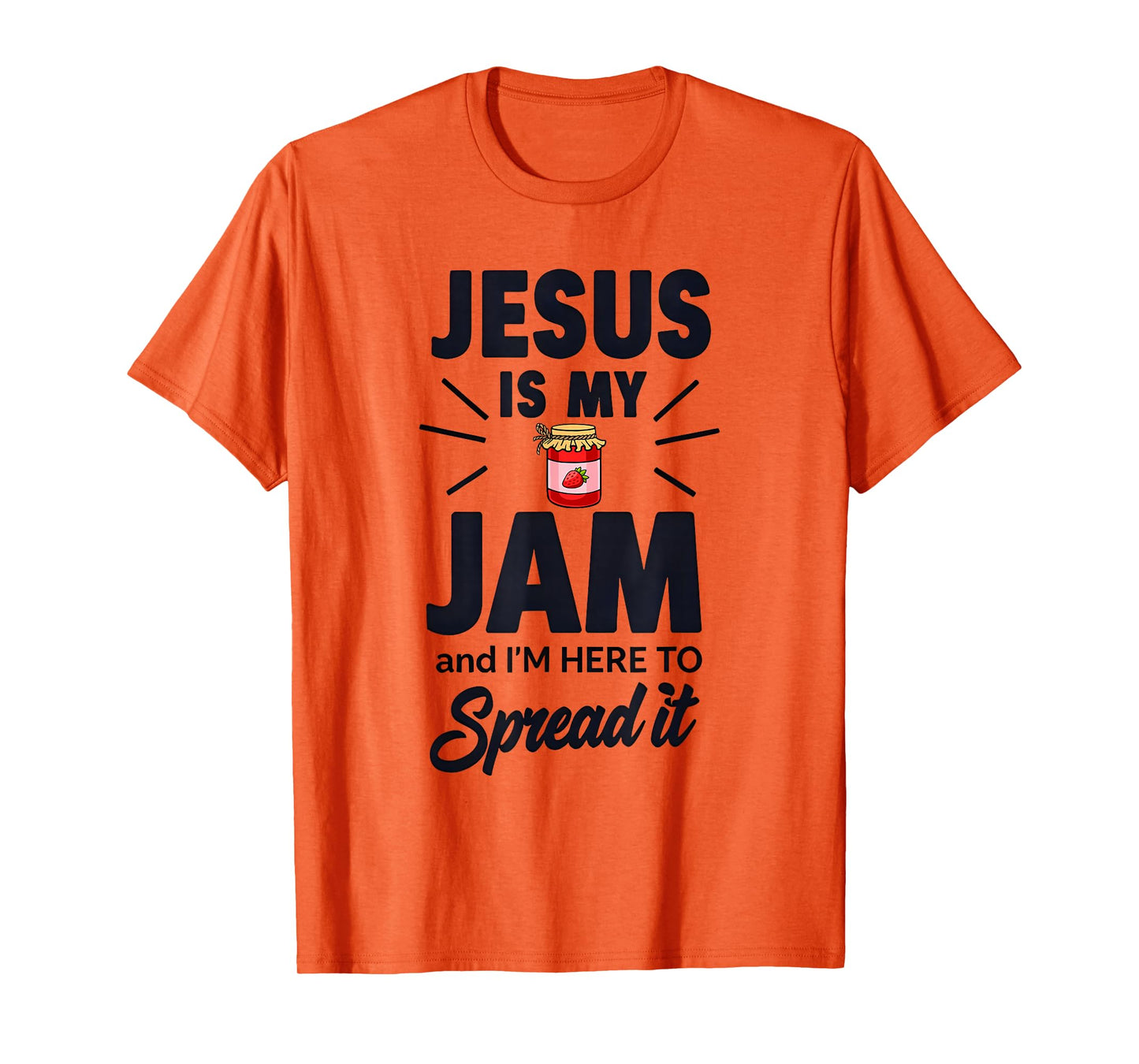 Jesus is My Jam and I'm Here to Spread T-Shirt