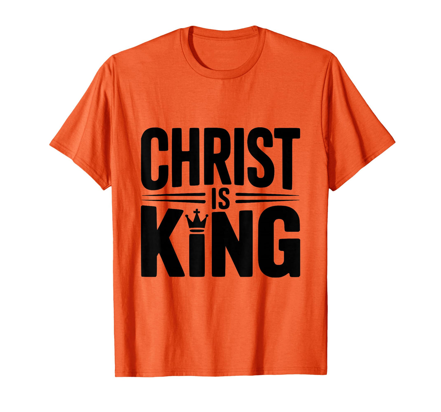 Christ is King Faithful Believer Christian T-Shirt