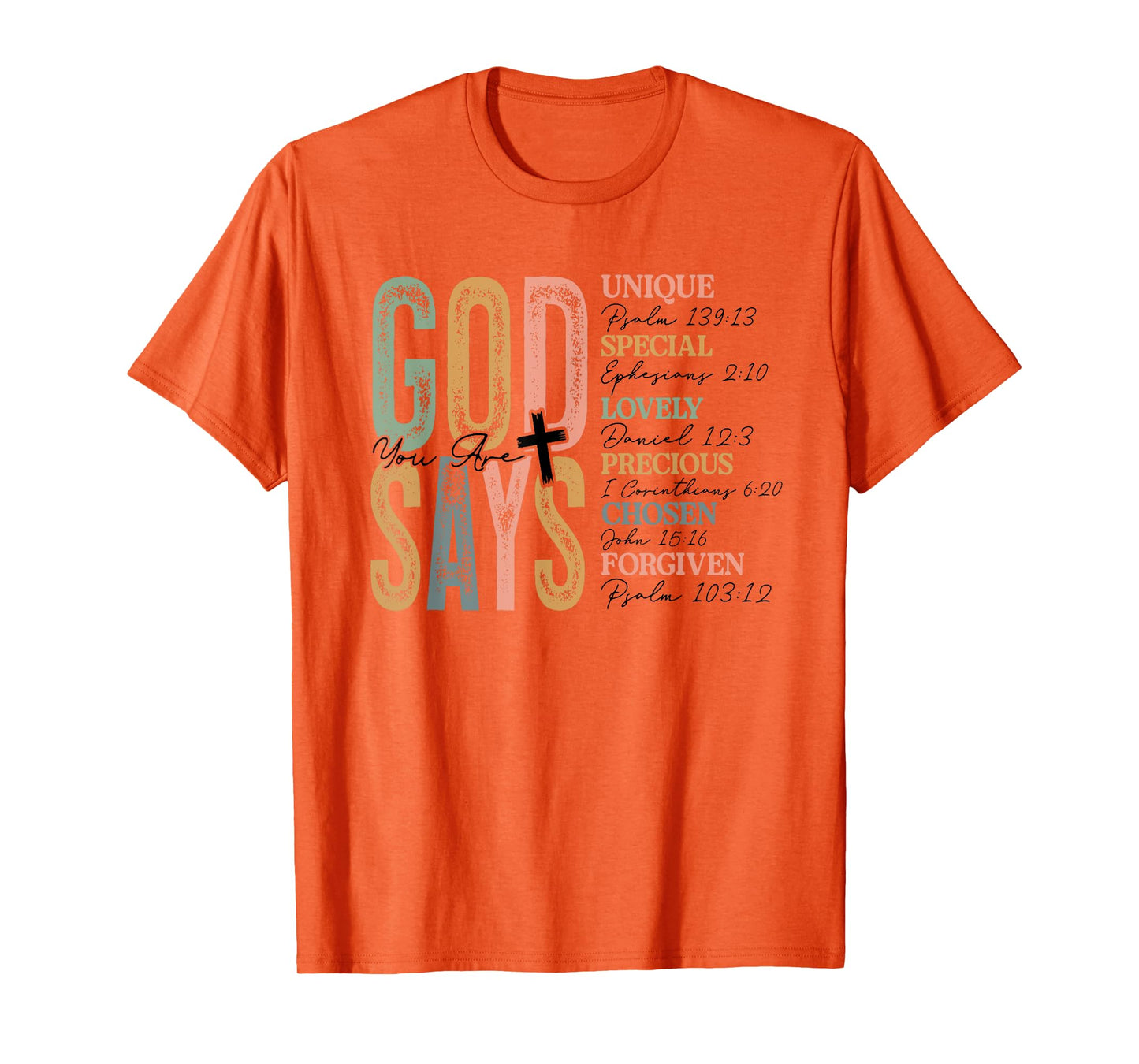Quote That Says God Says You Are Women Christian Religious T-Shirt