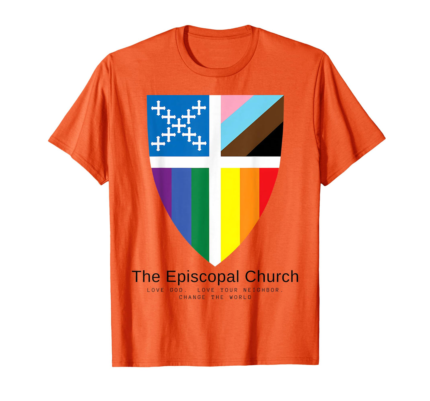 Episcopal Church LGBT Pride Love God Love Your Neighbor T-Shirt