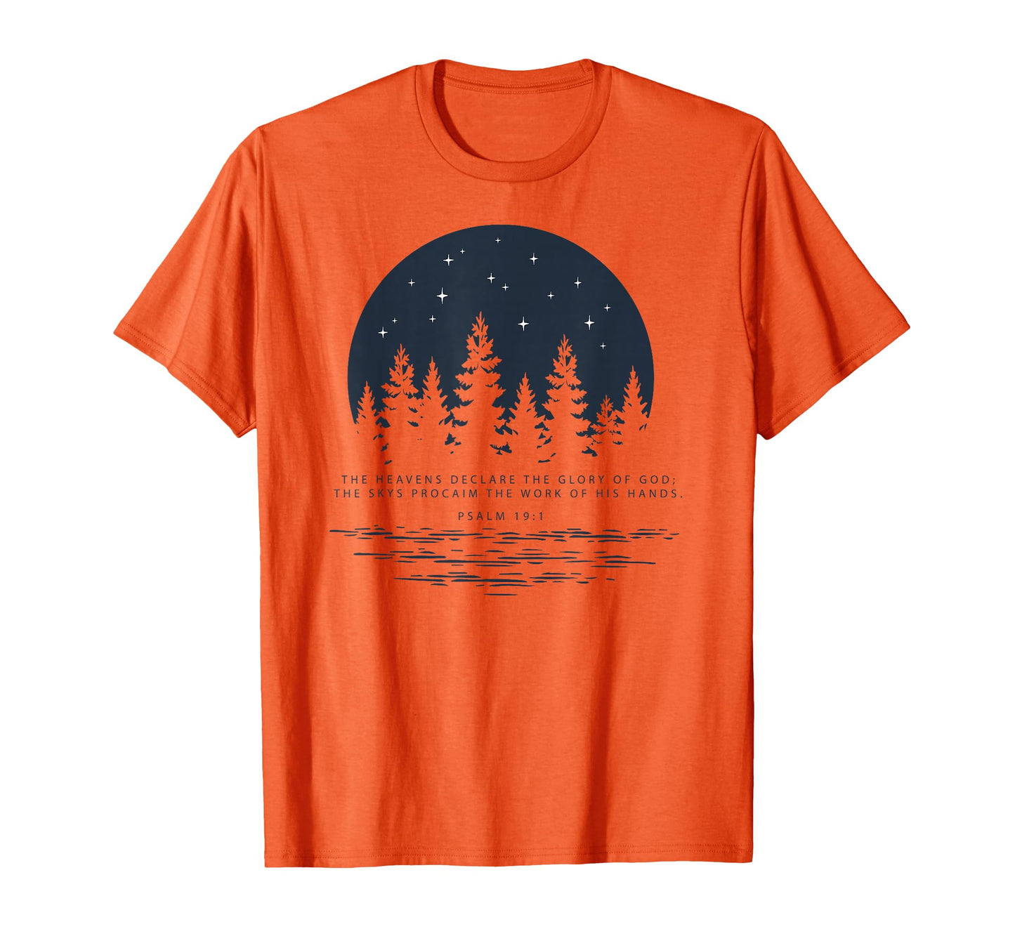 Christian Bible Scripture Psalm 19:1 Glory of God Tshirt T-Shirt