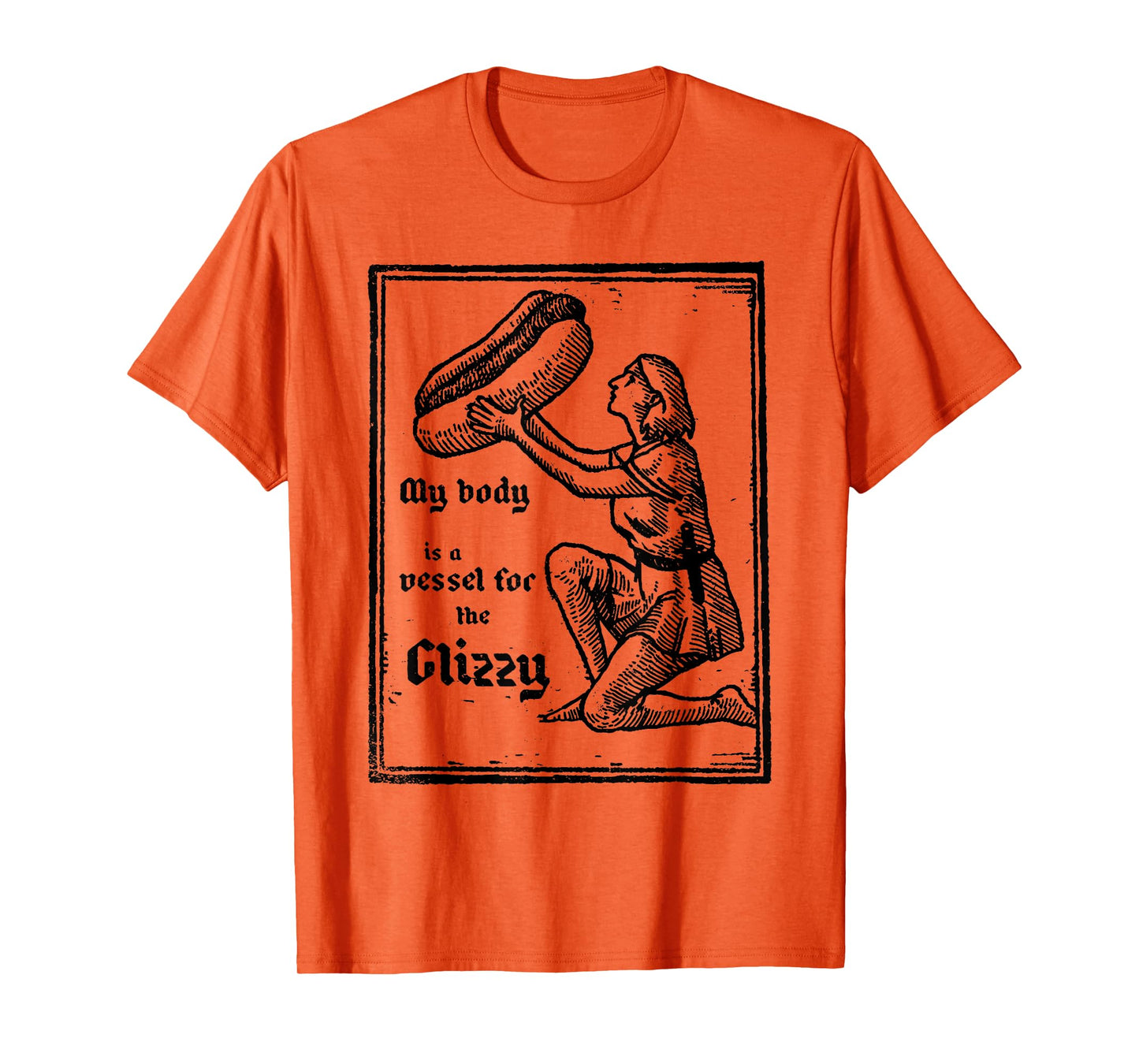 My Body is A Vessel for The Glizzy Hot Dog Funny Quotes T-Shirt