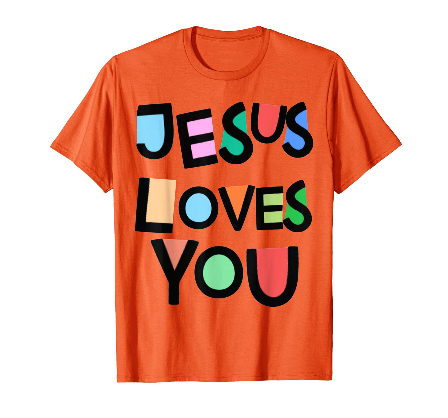 Jesus Loves You Strong Belief Faith Womens Girls Kids Church T-Shirt