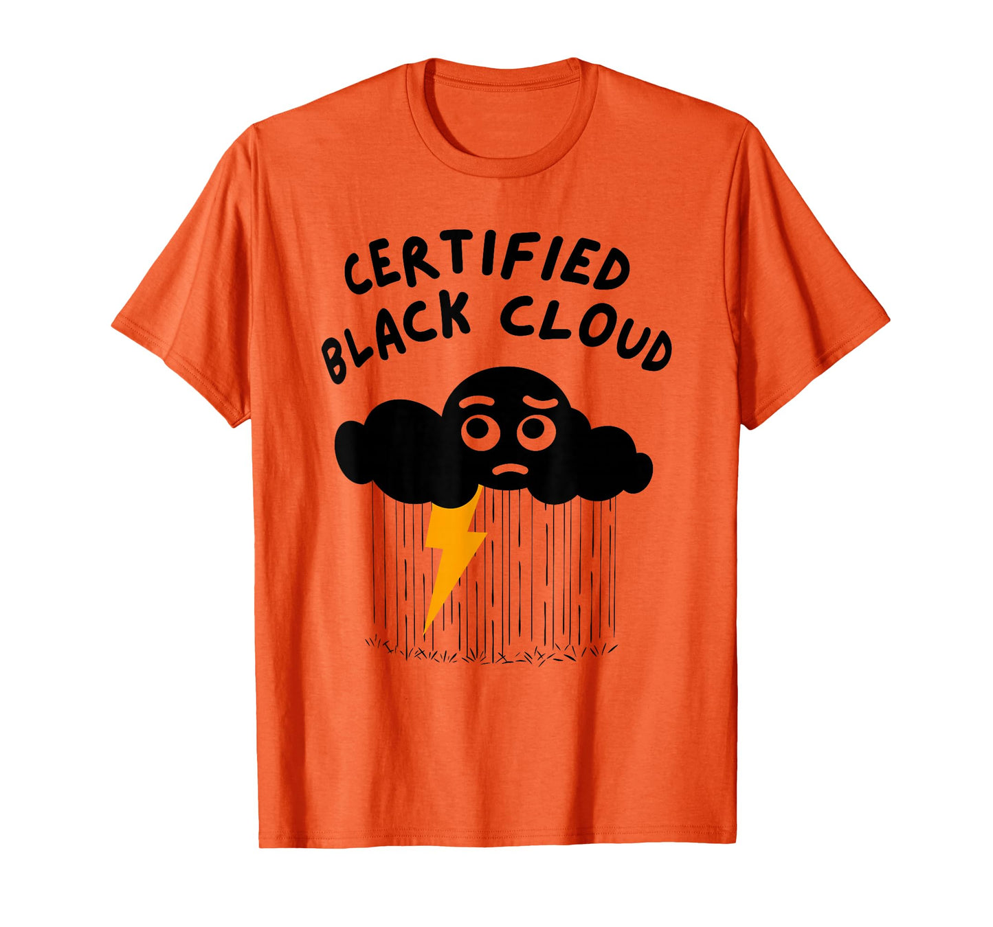CERTIFIED BLACK CLOUD Funny design T-Shirt