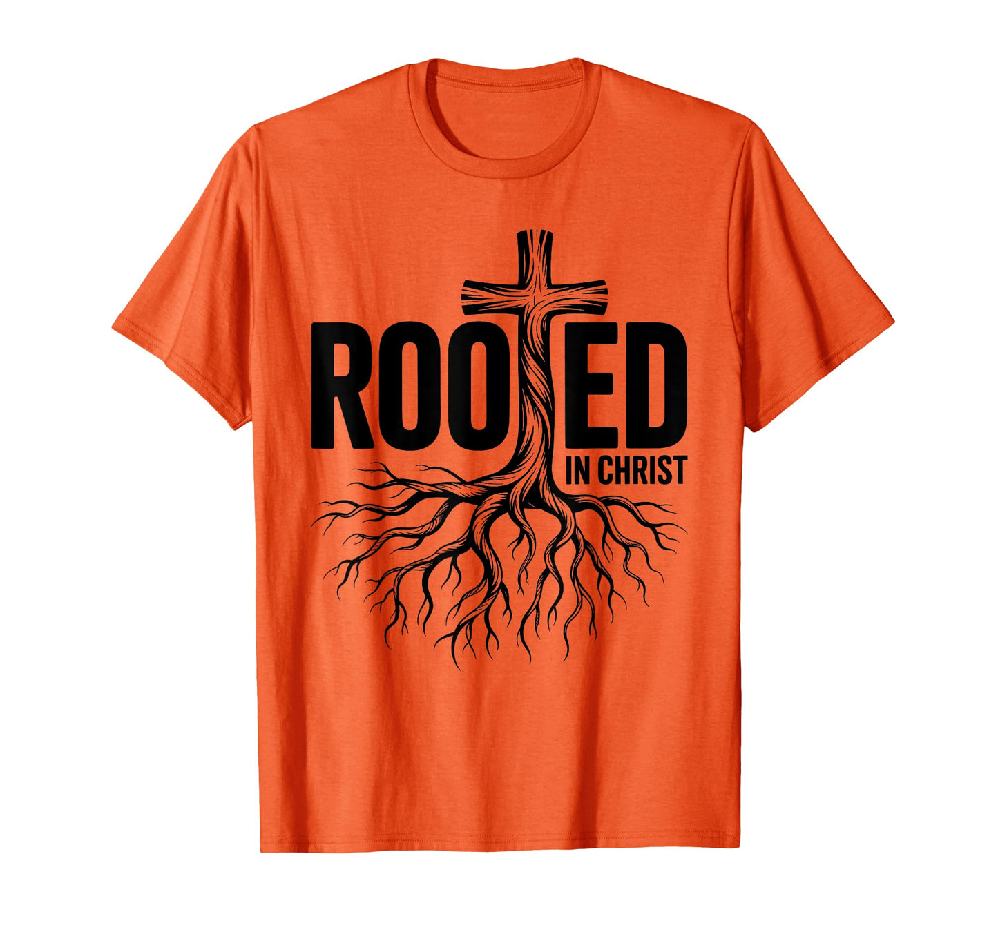 Rooted in Christ Jesus Christian Faith Cross T-Shirt