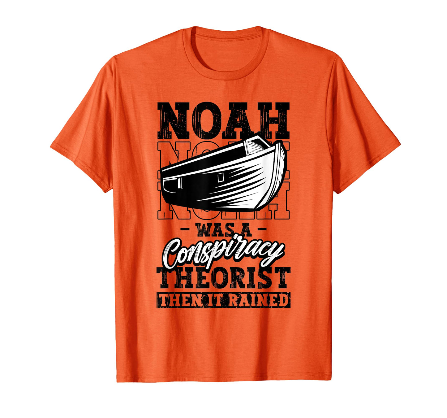 Christian Noah Conspiracy Theorist It Rained Funny Religious T-Shirt