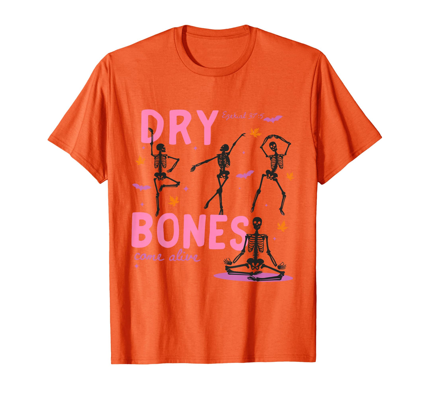 Dancing Skeleton Dry Bones Come Alive Christian Halloween T-Shirt