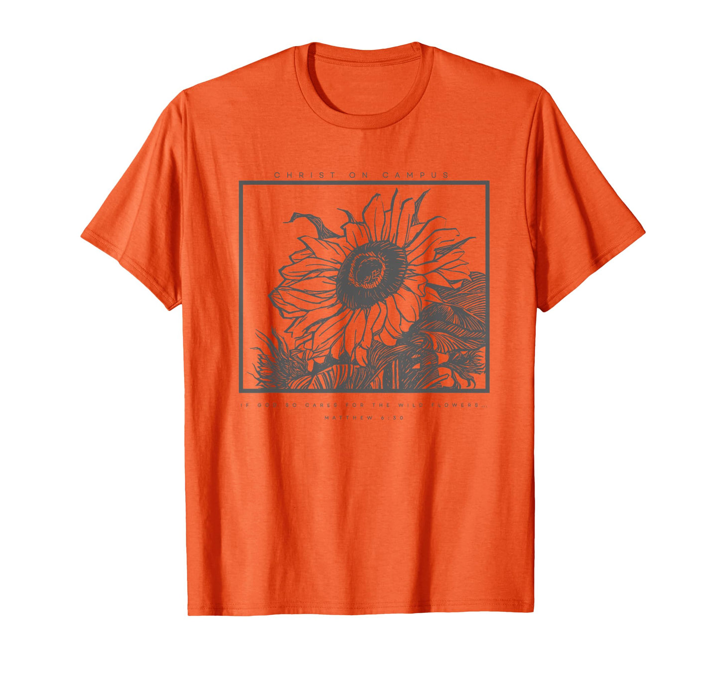 If He So Cares for the Wildflowers T-Shirt