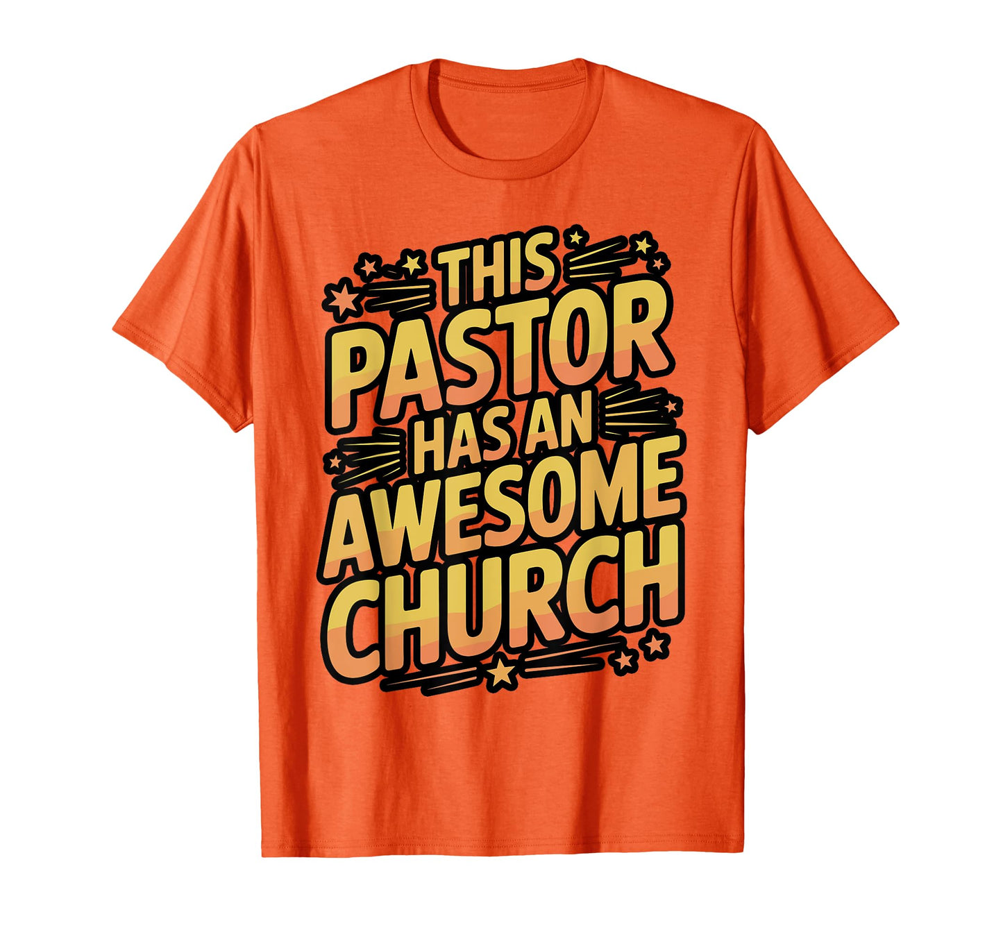 This Pastor Has an Awesome Church T-Shirt