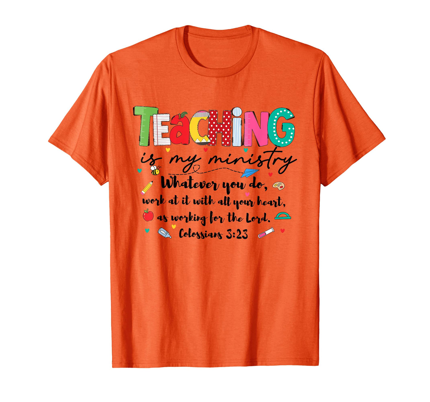 Teaching is My Ministry Christian Teacher Back to School T-Shirt