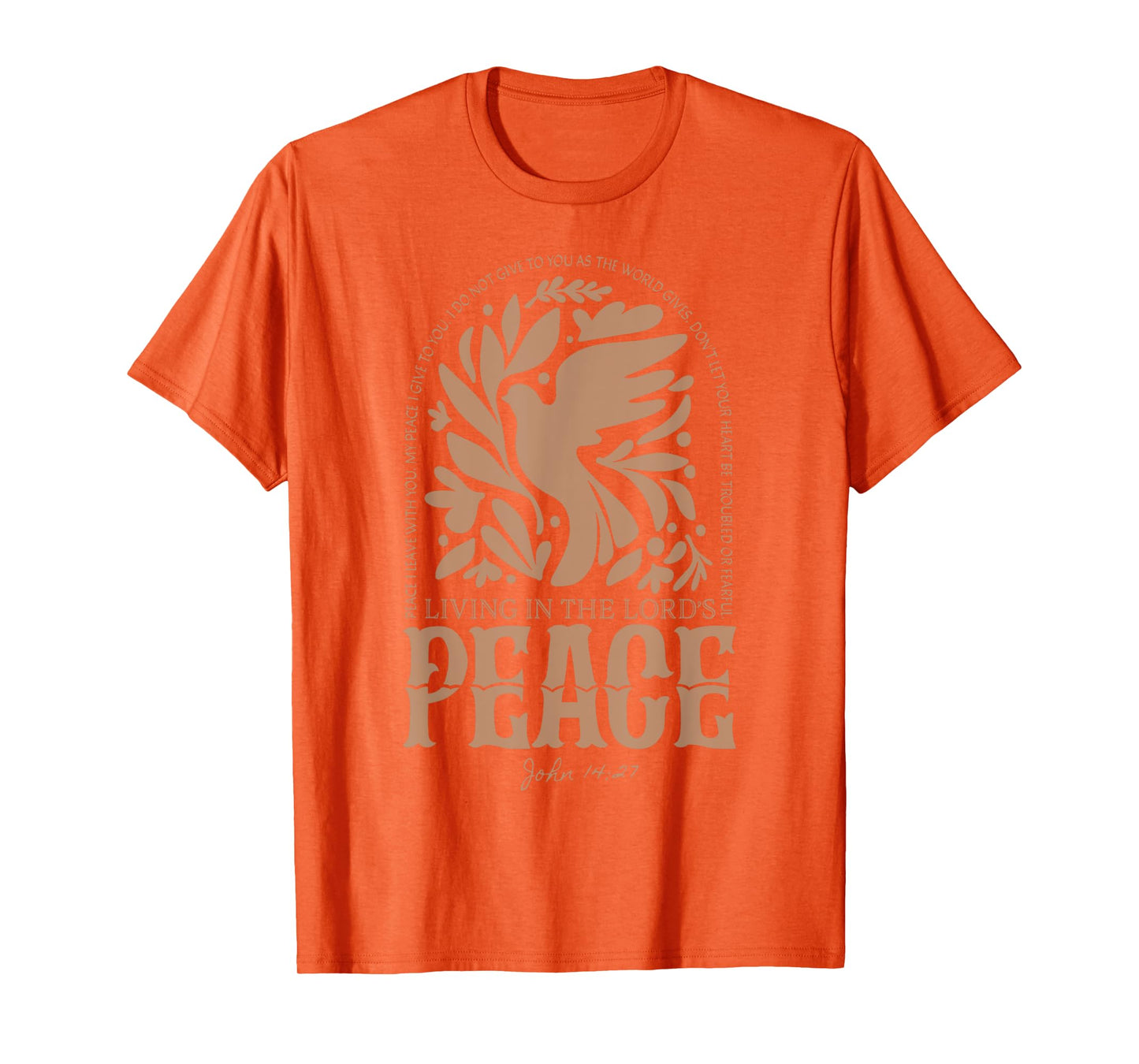 Living In The Lords Peace John 14 27 T-Shirt