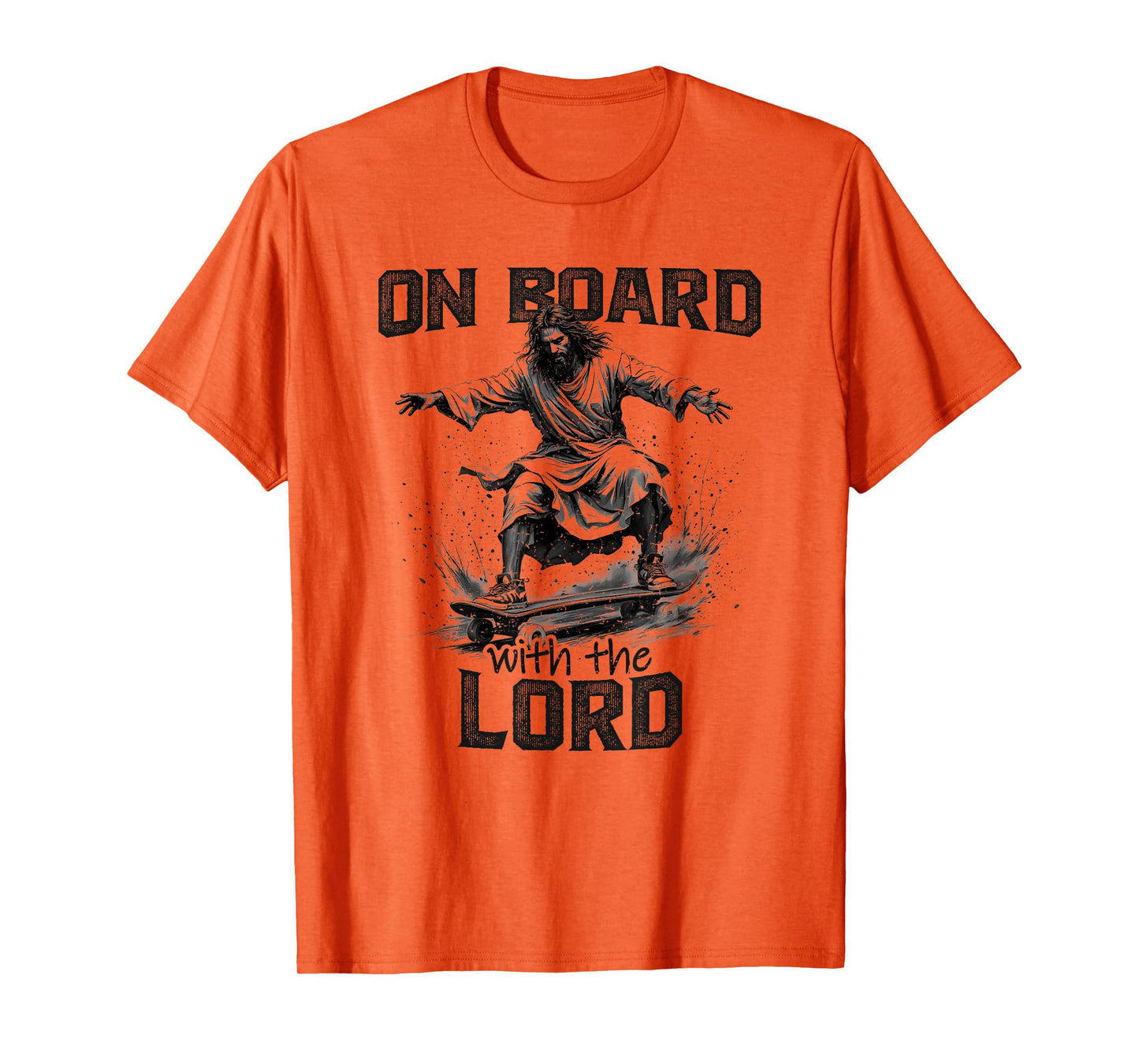 On Board With The Lord Jesus Skateboarding Skateboard T-Shirt