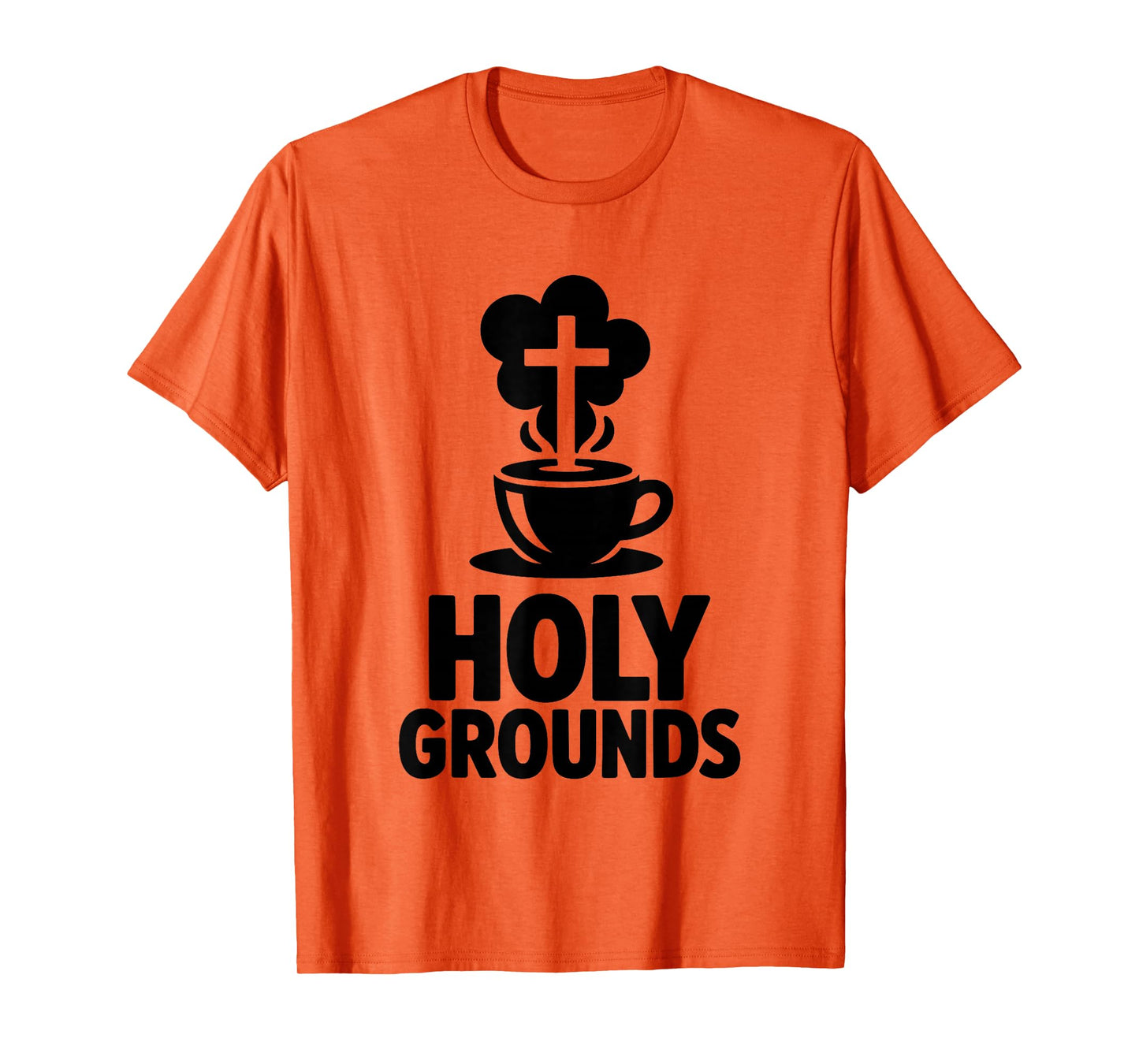 Holy Grounds Christian Coffee Lovers Faith Fellowship T-Shirt
