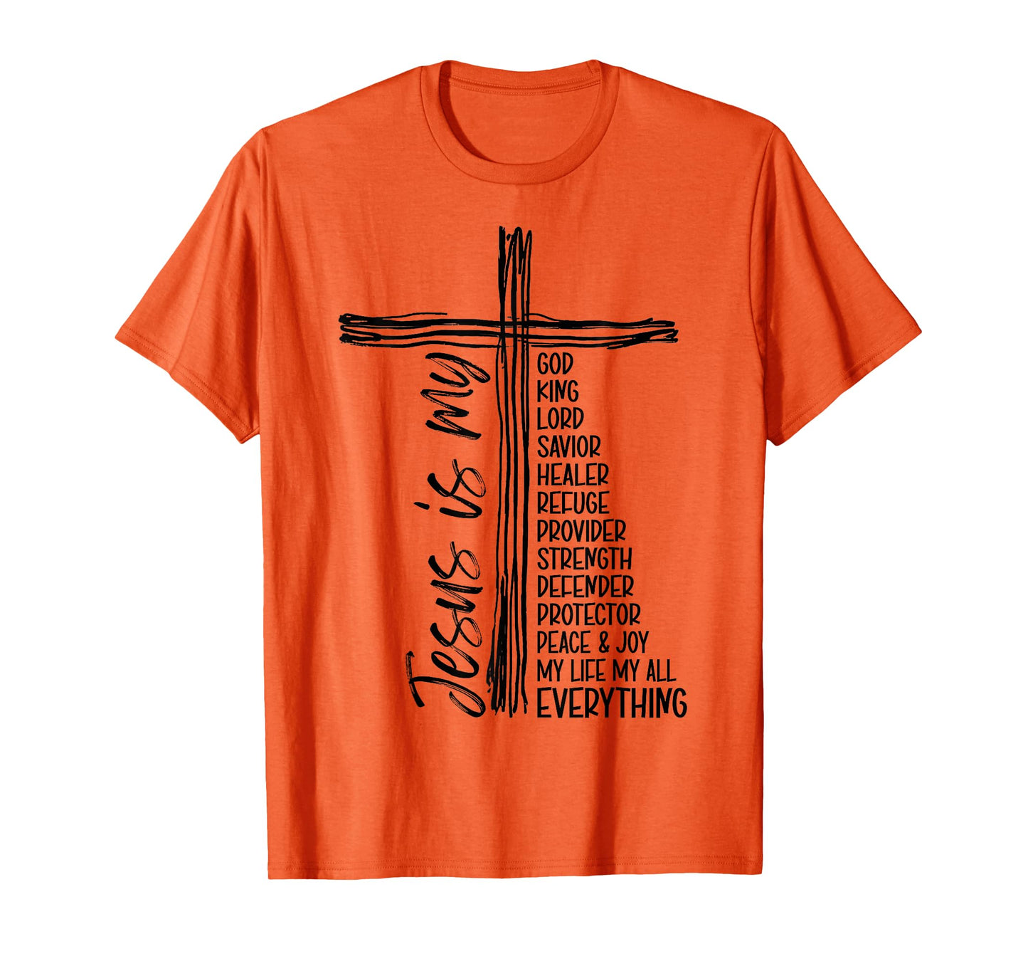 Cross Christian Christ Jesus is My God King Lord and Savior T-Shirt