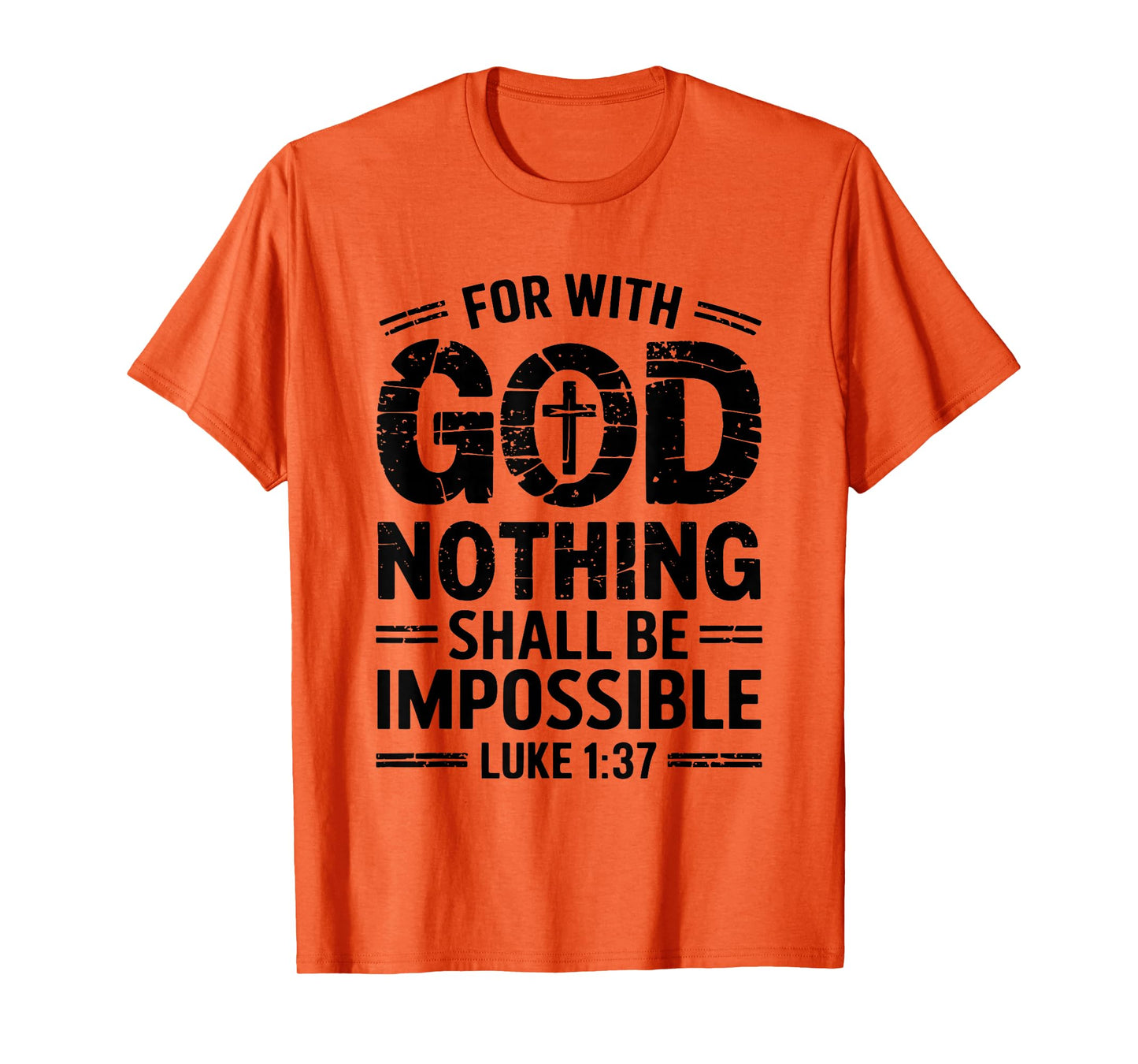 Nothing is Impossible with God Christian T-Shirt